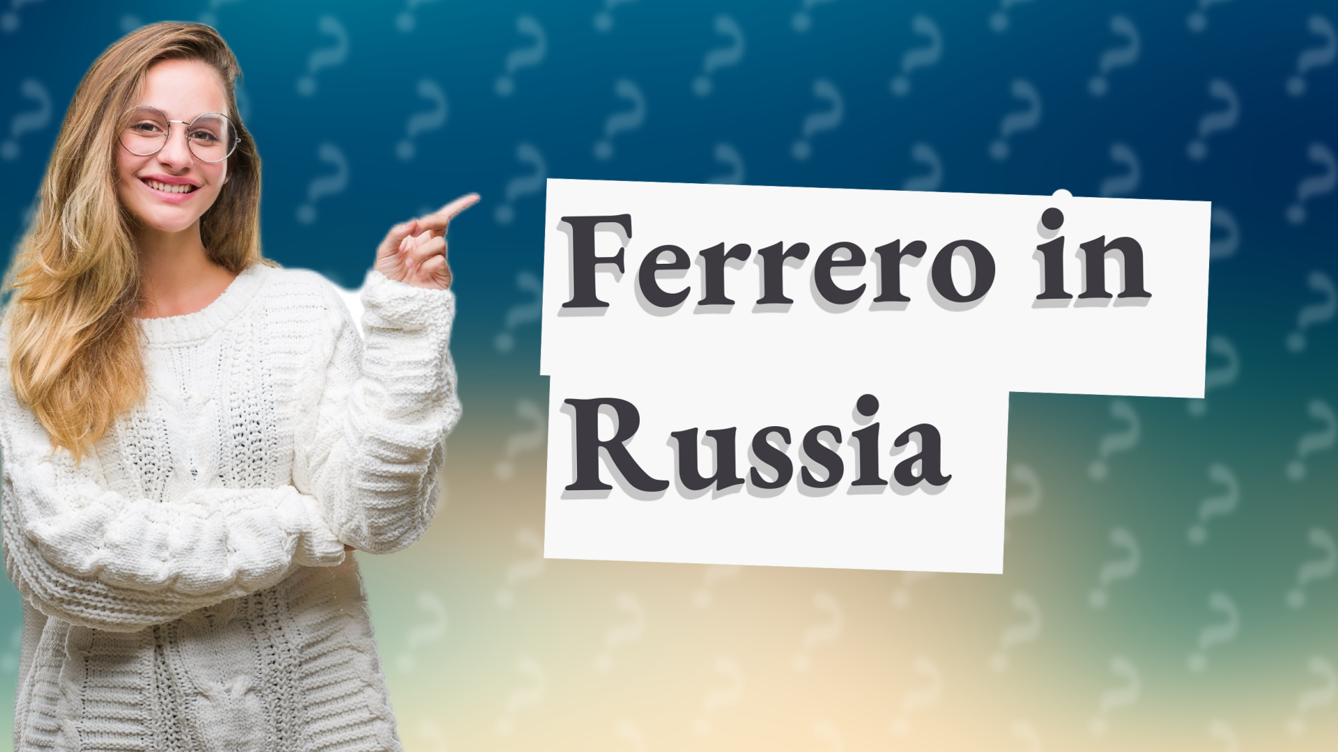 Ferrero in Russia