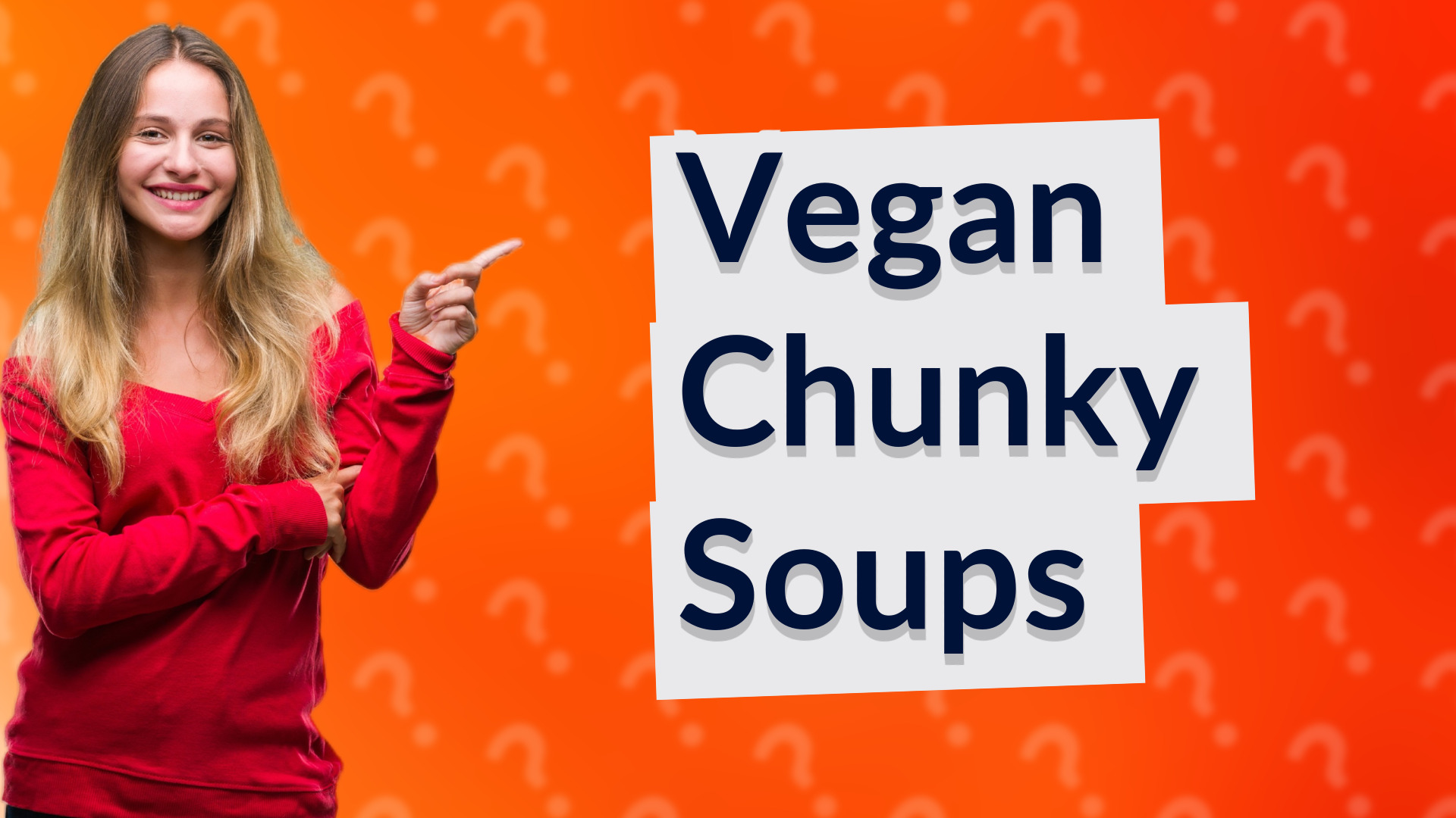 Vegan Chunky Soups