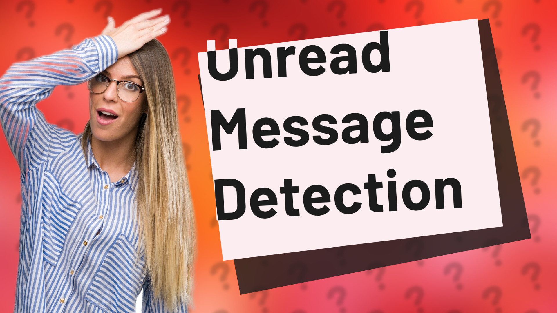 Unread Message Detection