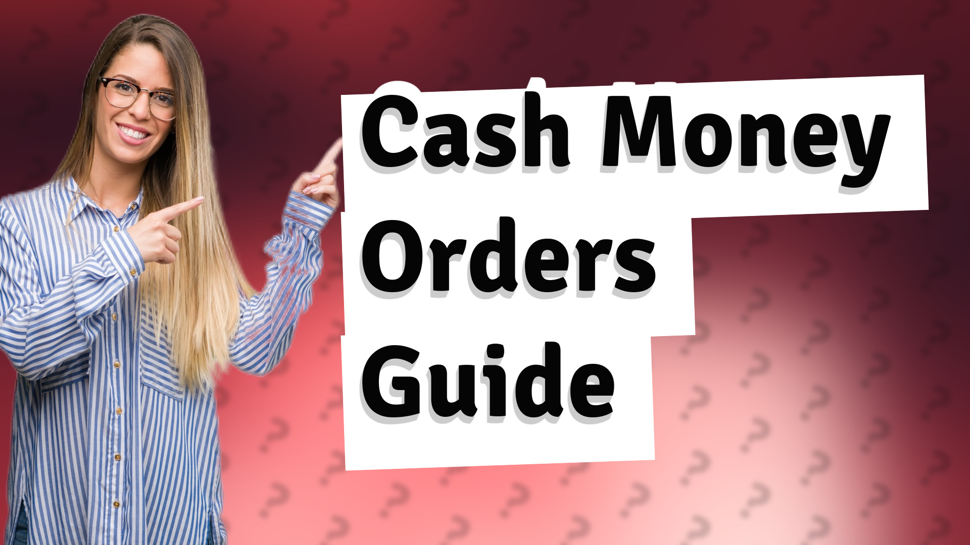 Cash Money Orders Guide