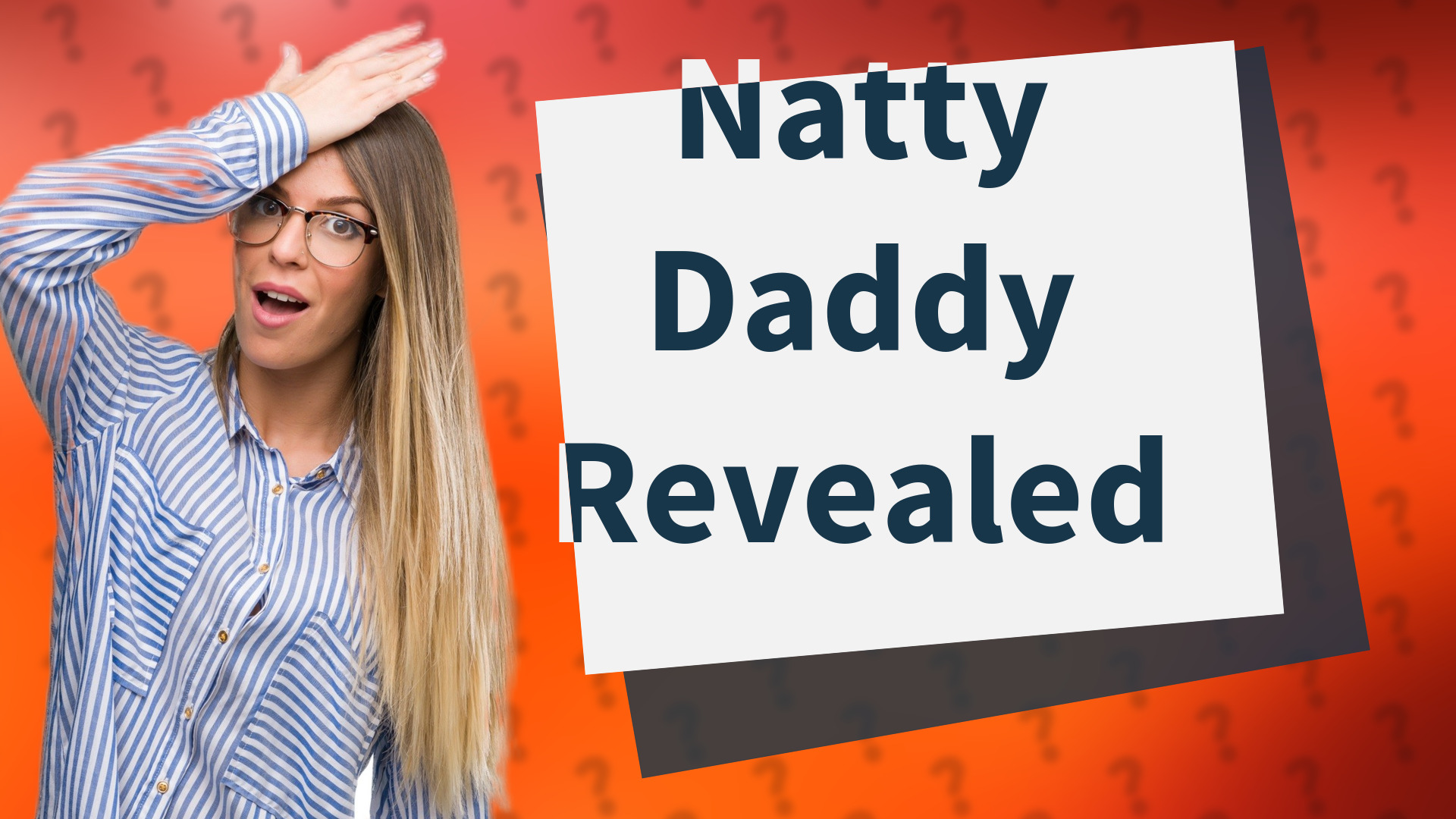 Natty Daddy Revealed