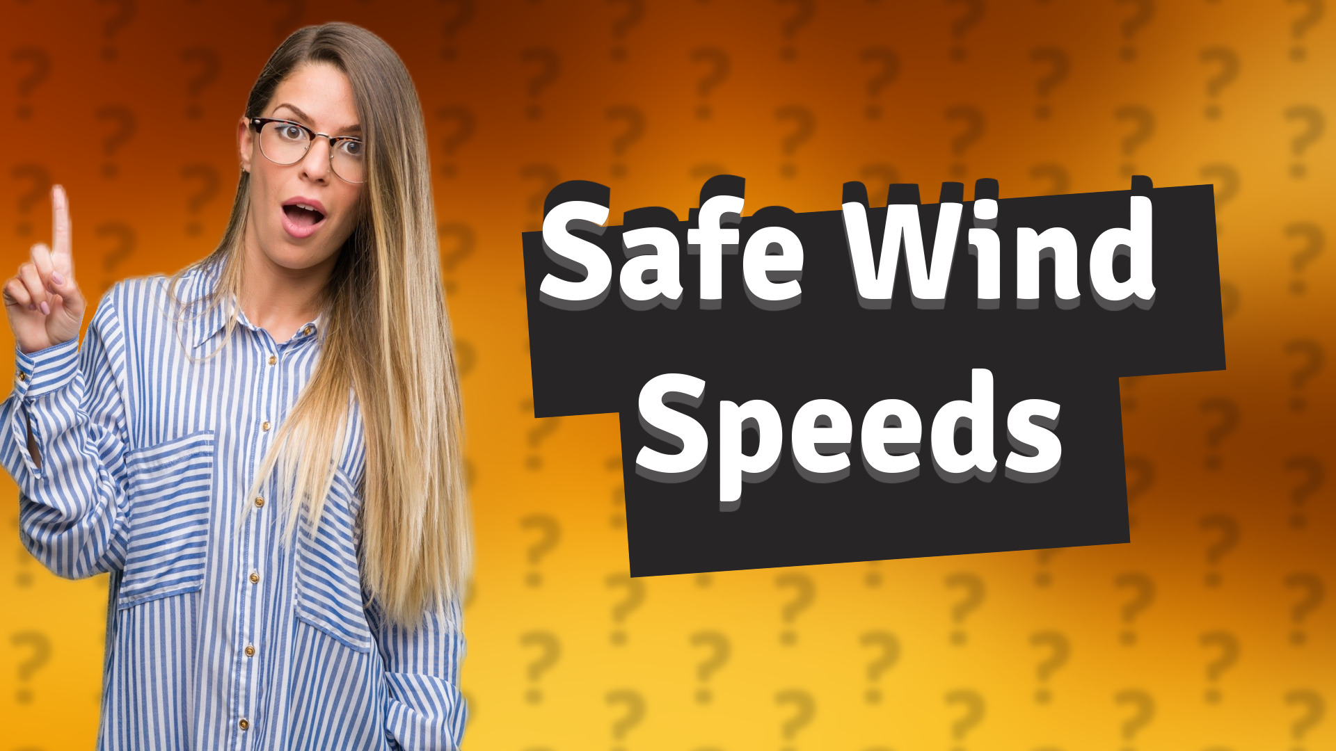 Safe Wind Speeds