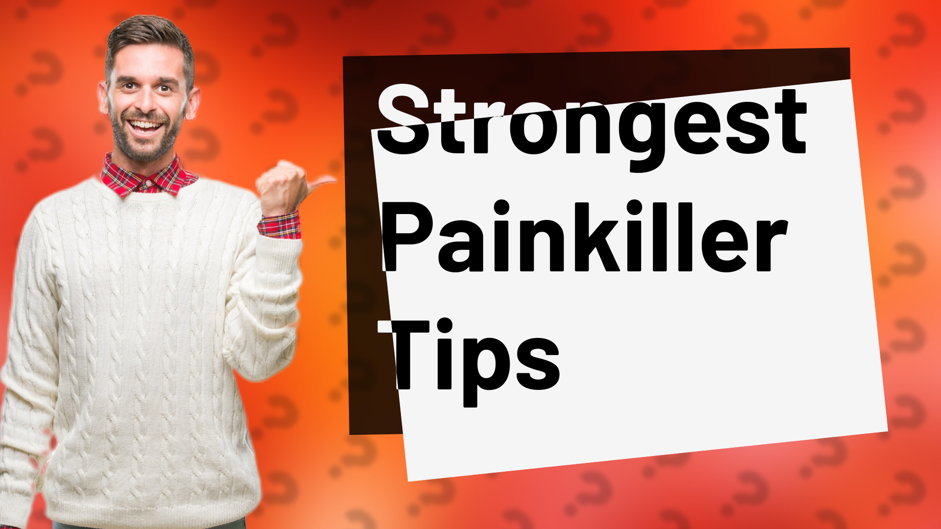 Strongest Painkiller Tips