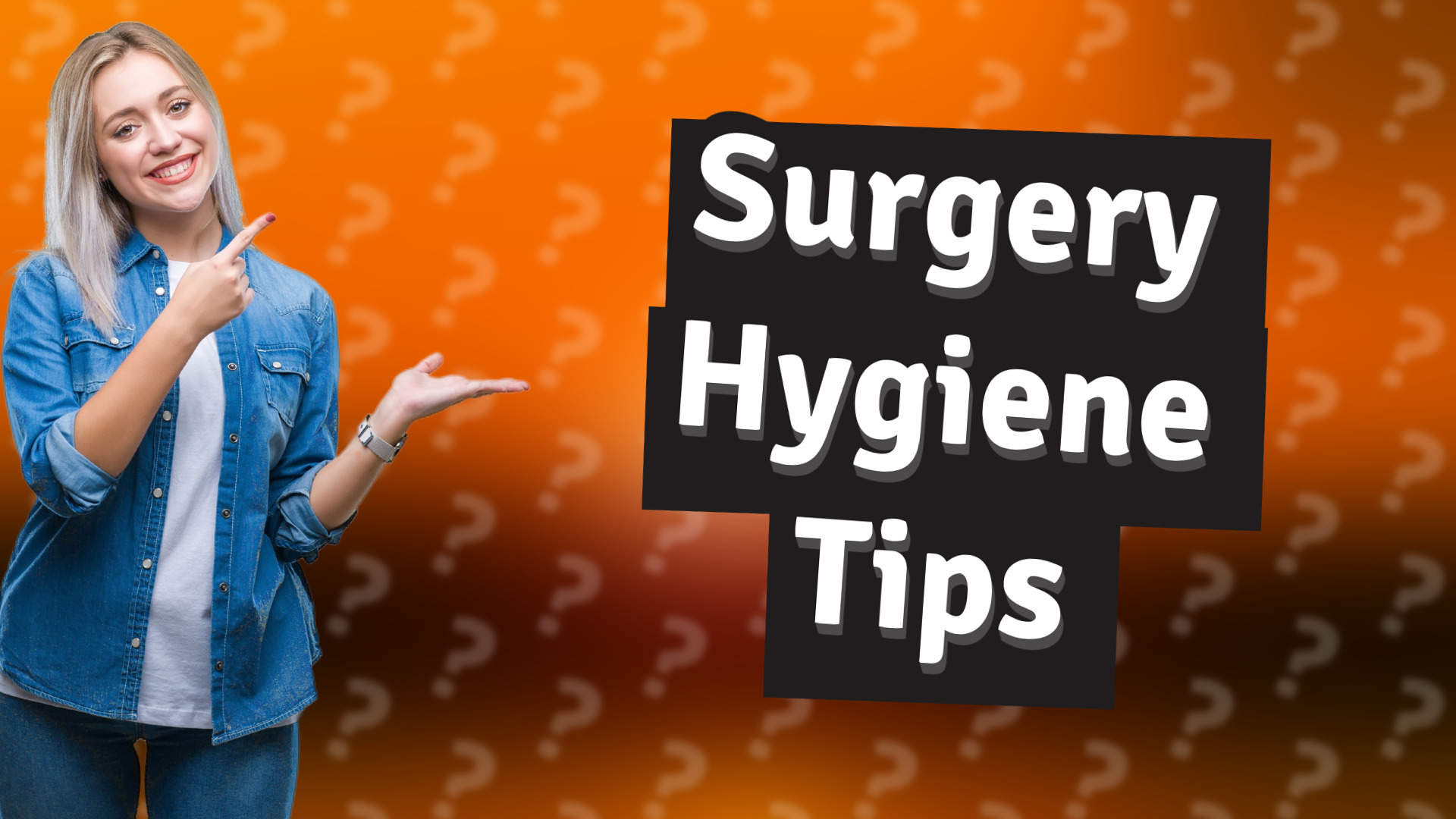 Surgery Hygiene Tips