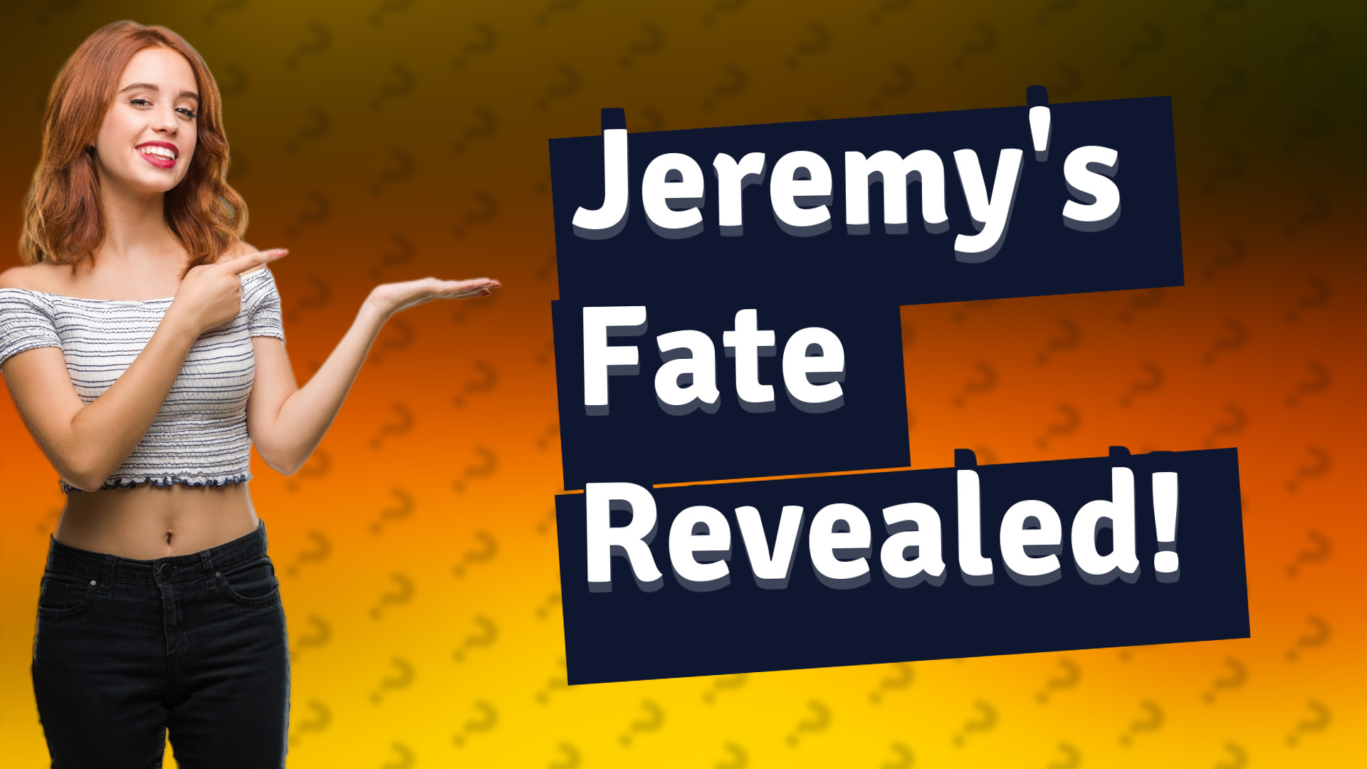 Jeremy's Fate Revealed!