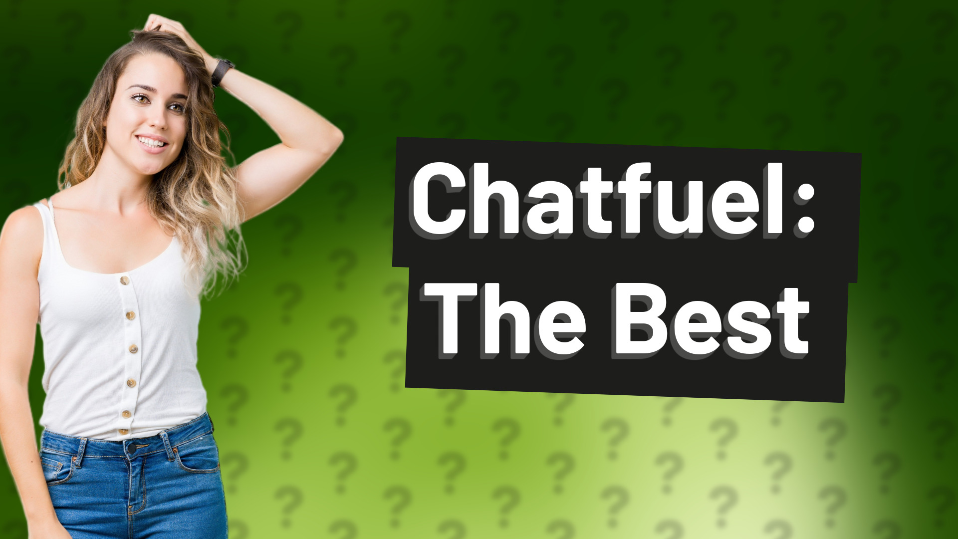 Chatfuel: The Best