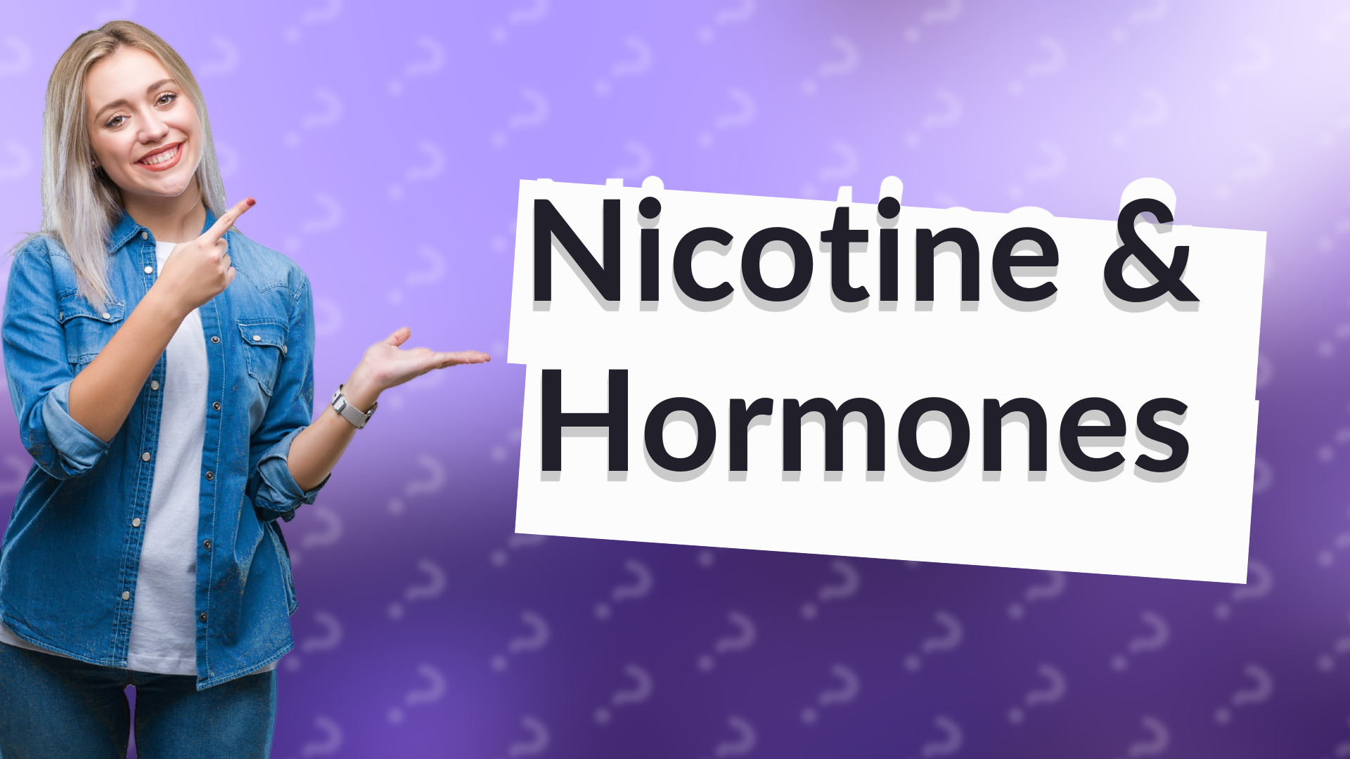 Nicotine & Hormones
