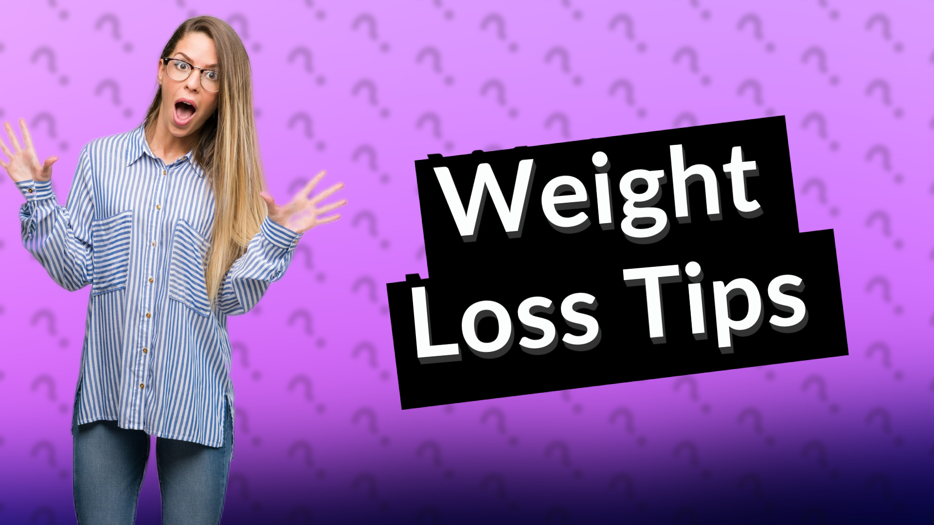 Weight Loss Tips