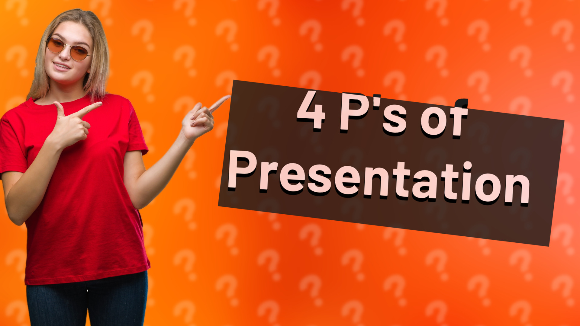 4 P's of Presentation