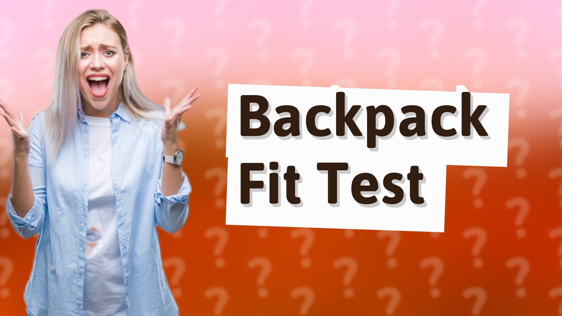 Backpack Fit Test