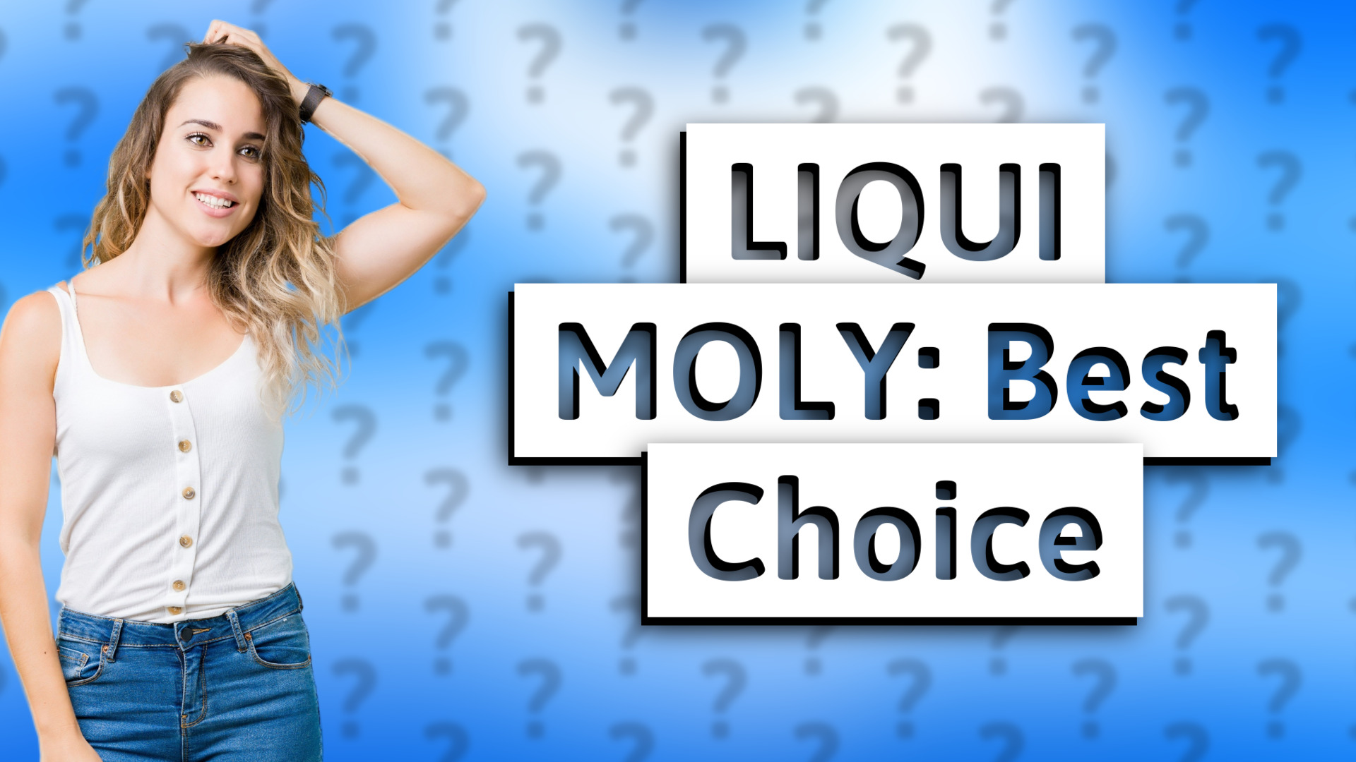 LIQUI MOLY: Best Choice