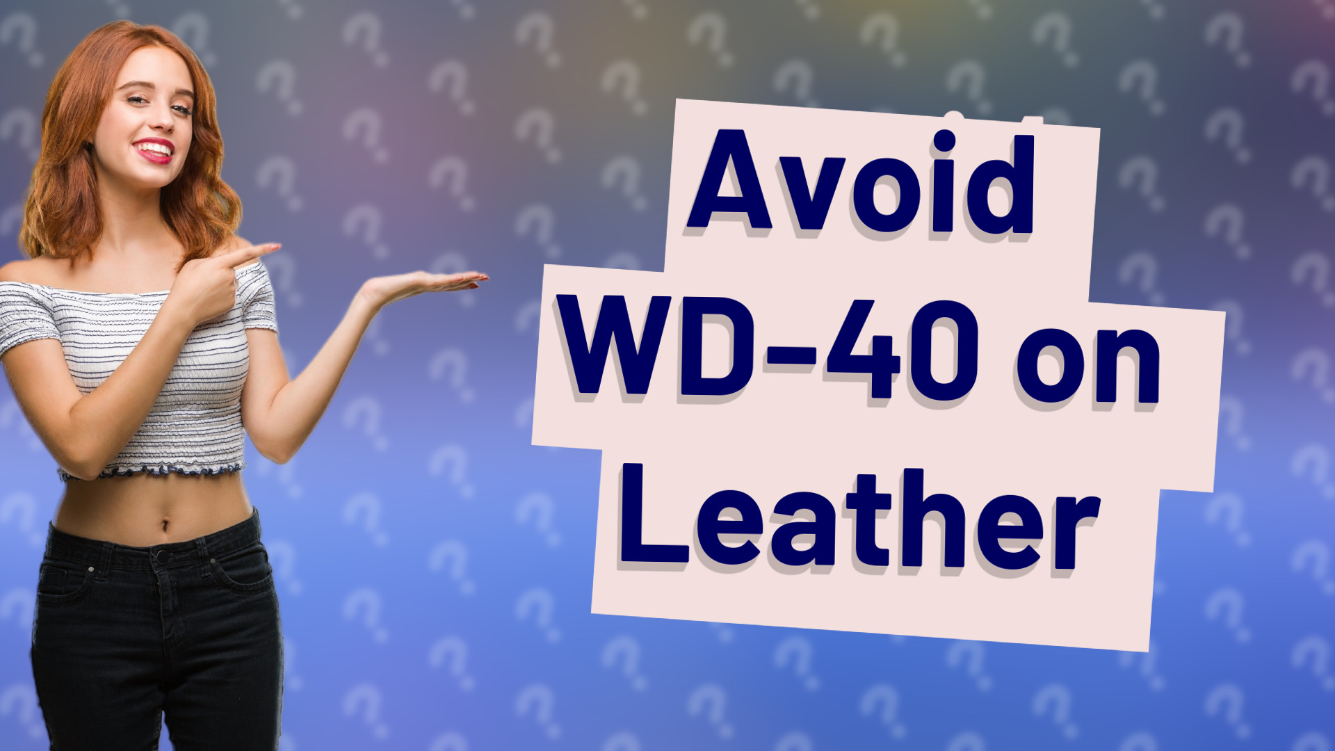 Avoid WD-40 on Leather