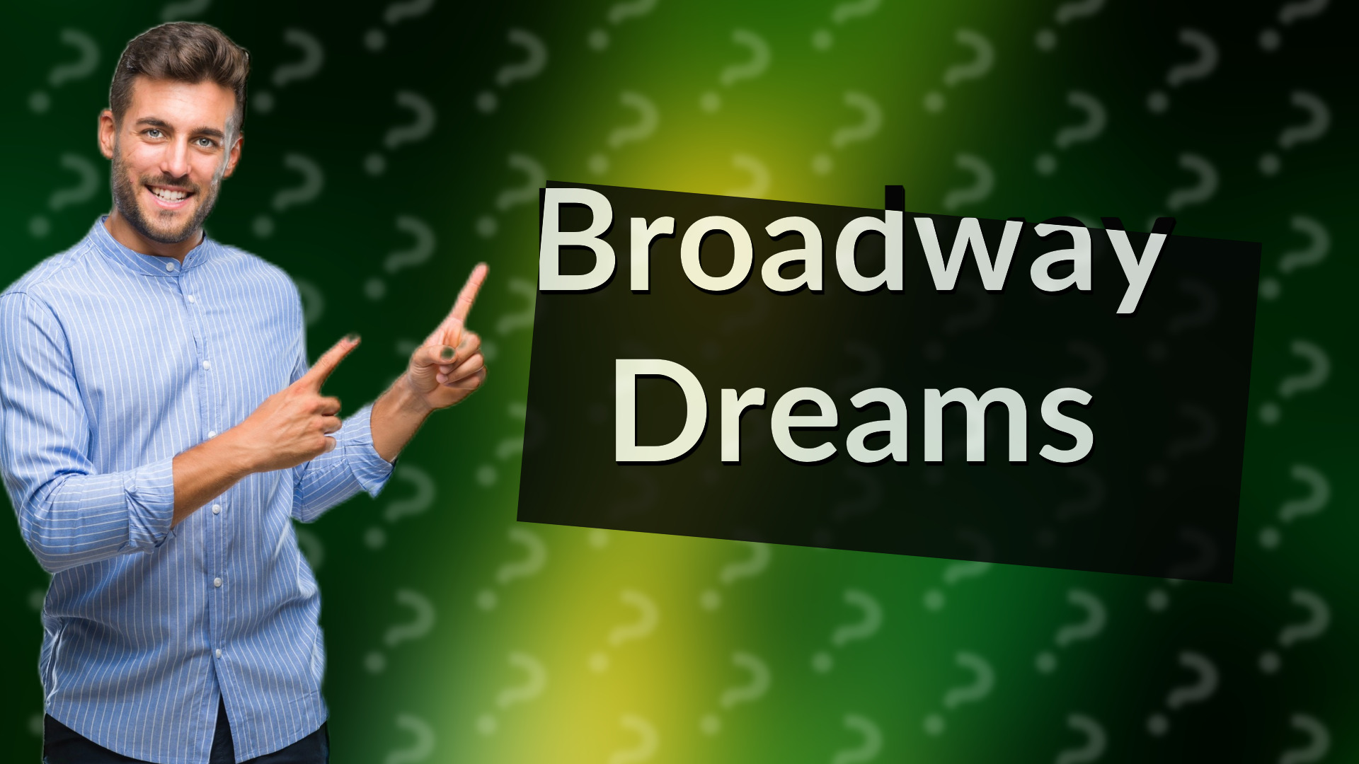 Broadway Dreams