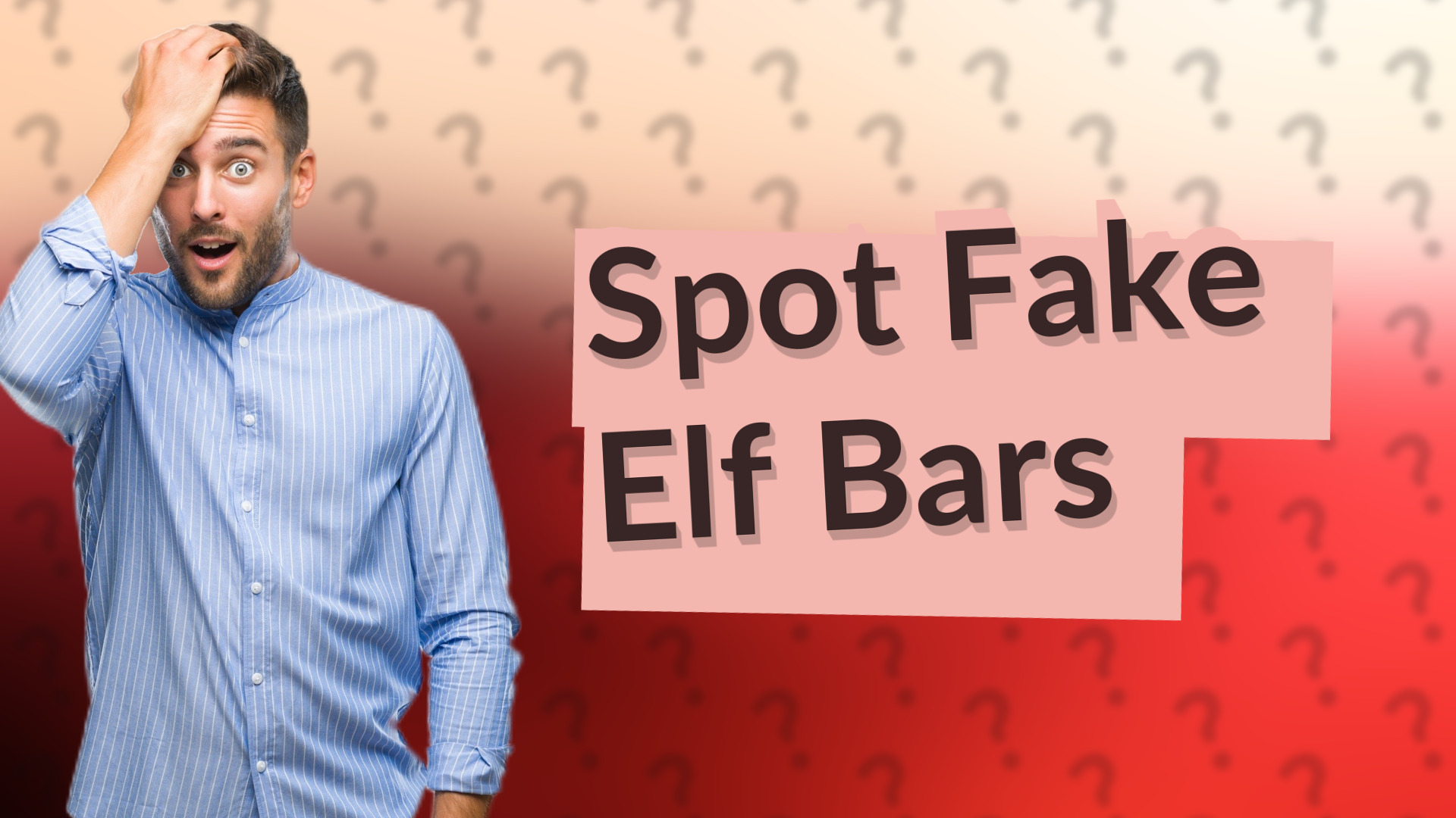 Spot Fake Elf Bars