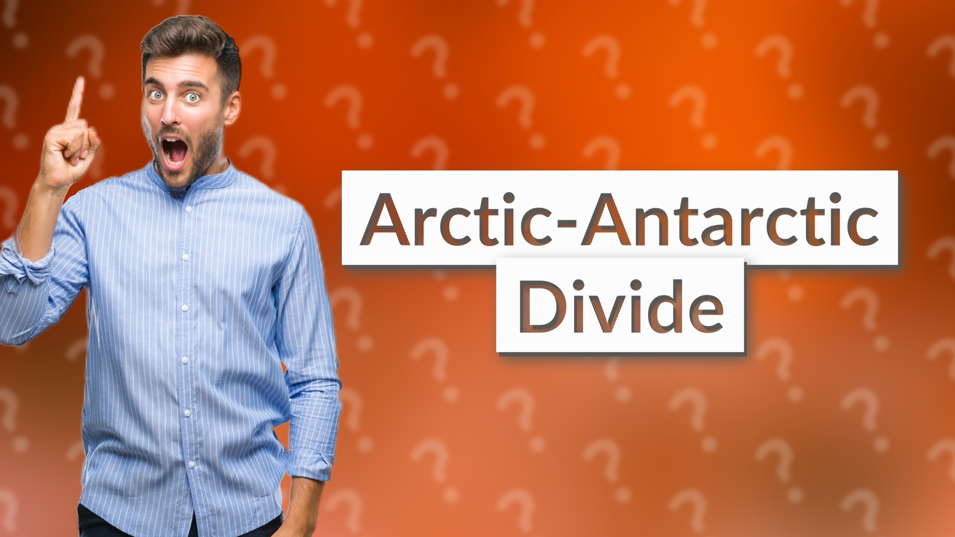 Arctic-Antarctic Divide