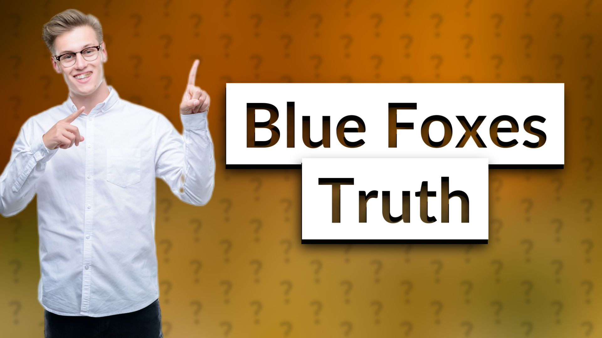 Blue Foxes Truth