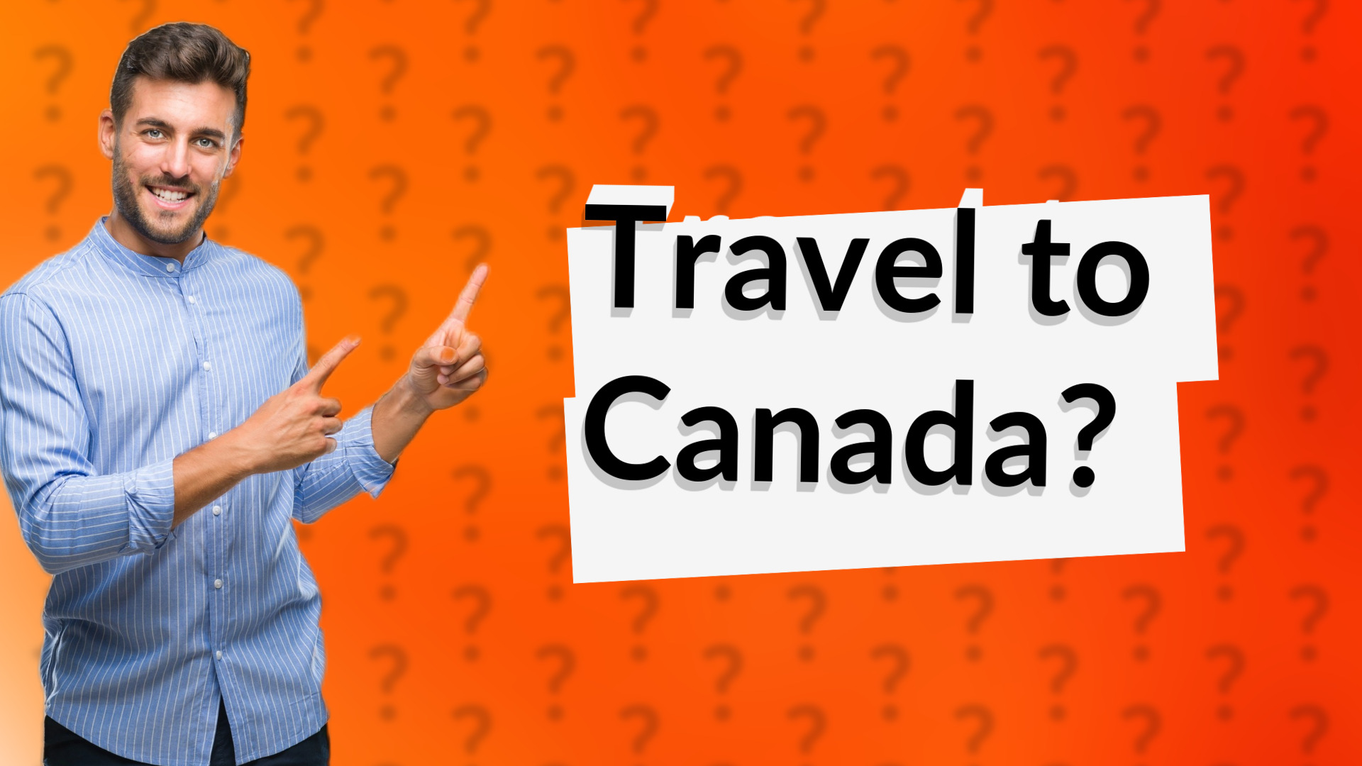 Travel to Canada?