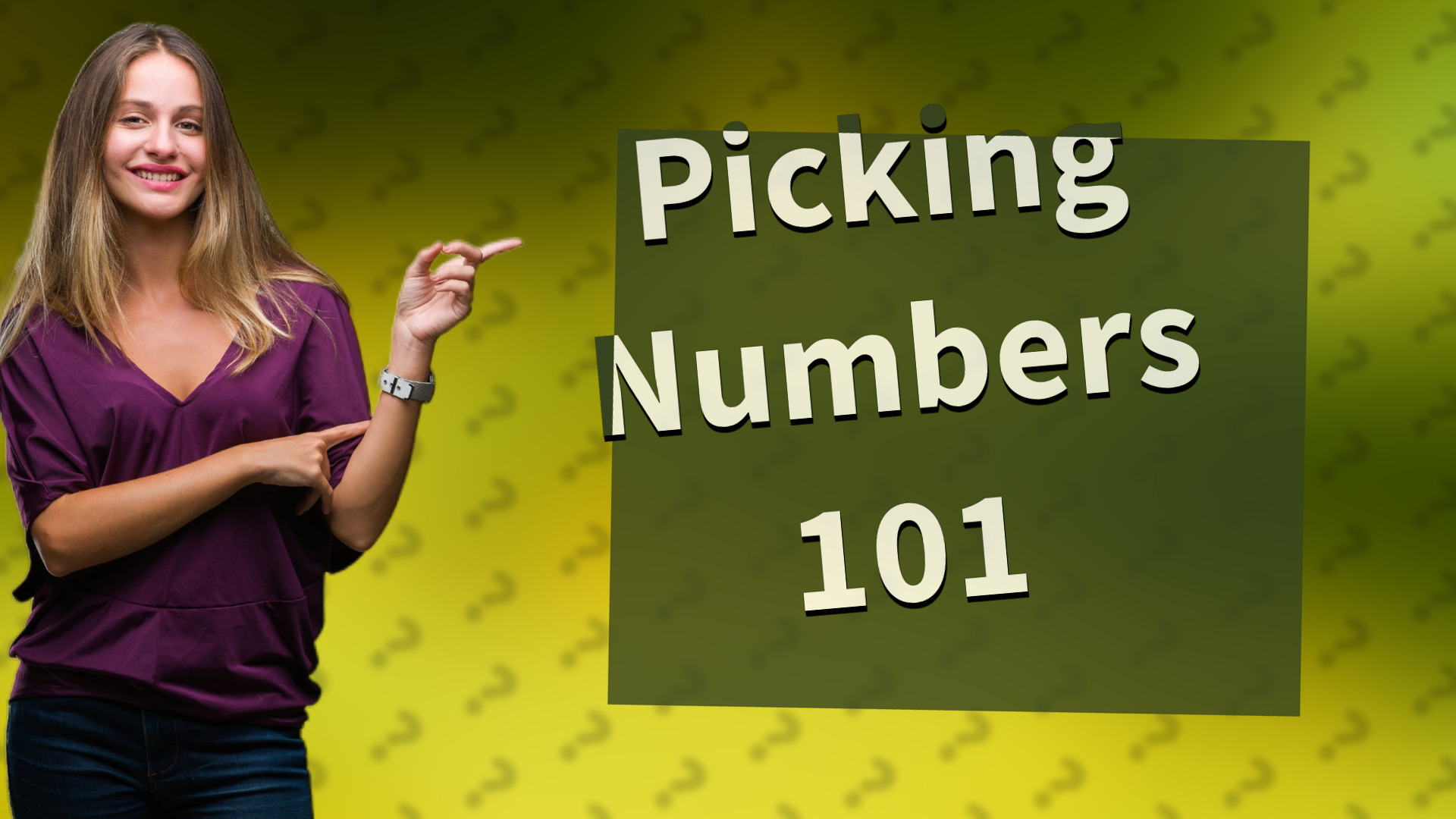 Picking Numbers 101