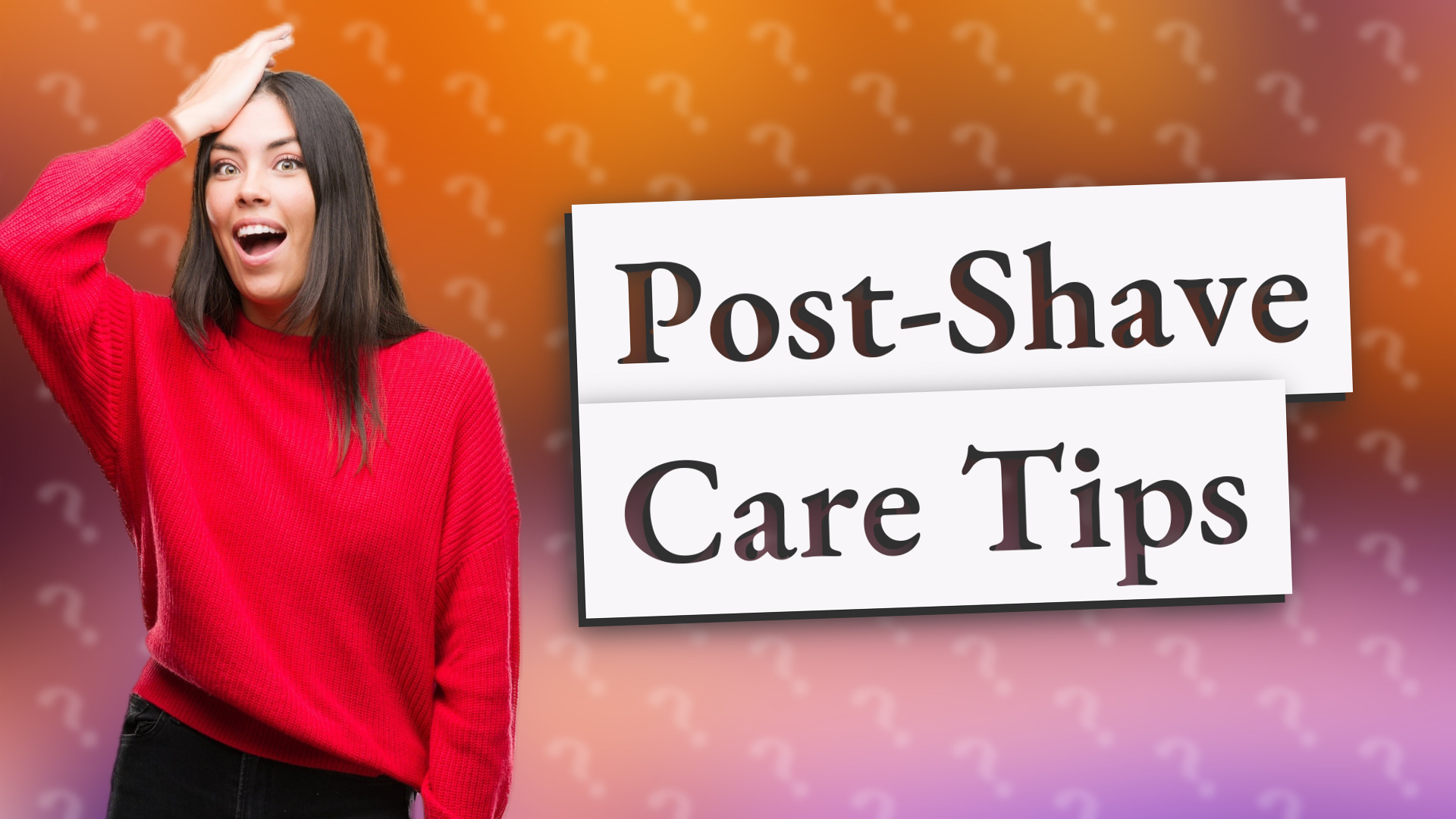 Post-Shave Care Tips