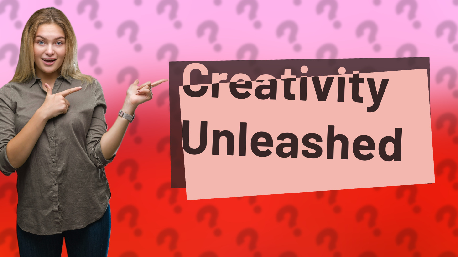 Creativity Unleashed