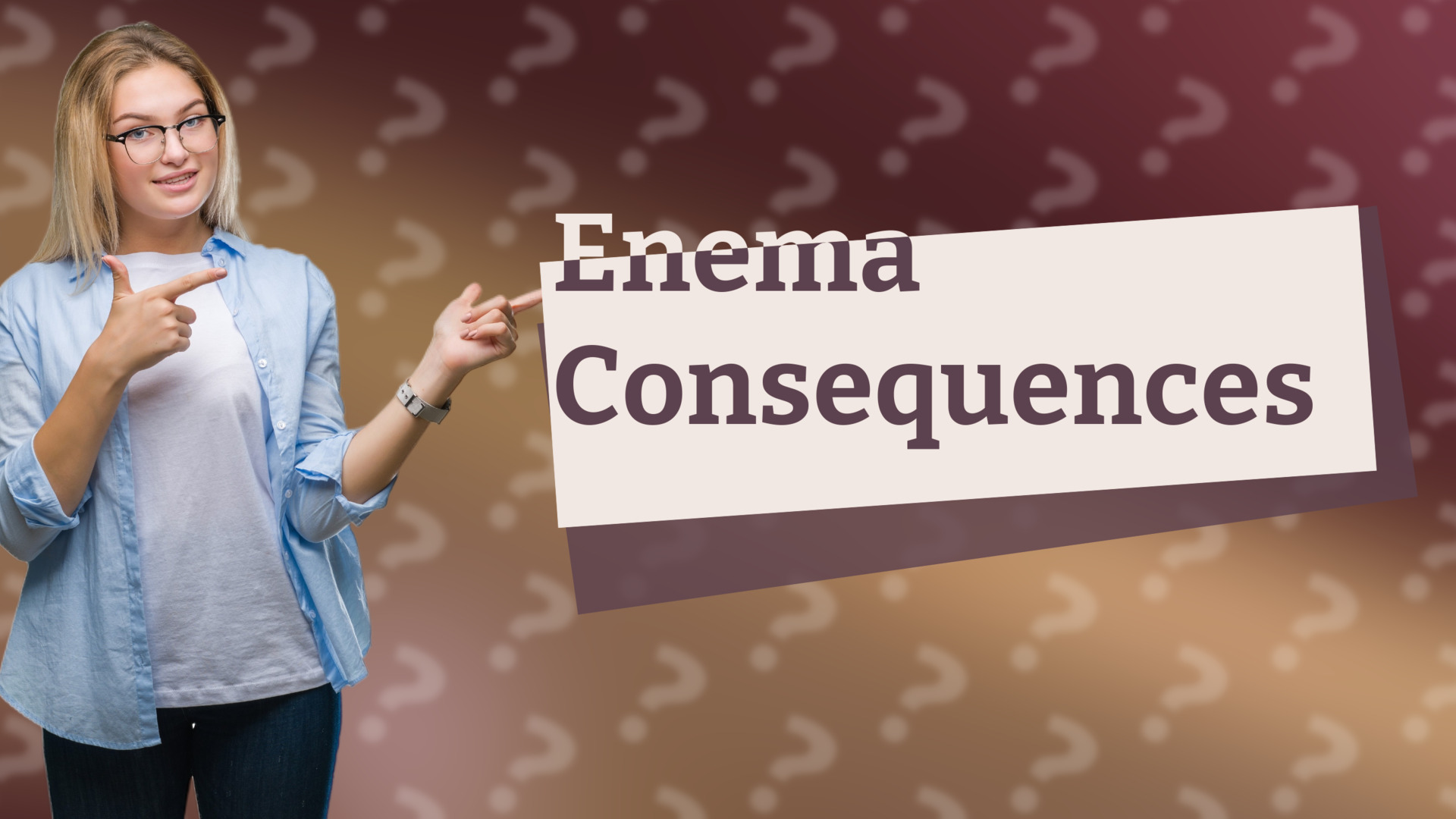 Enema Consequences