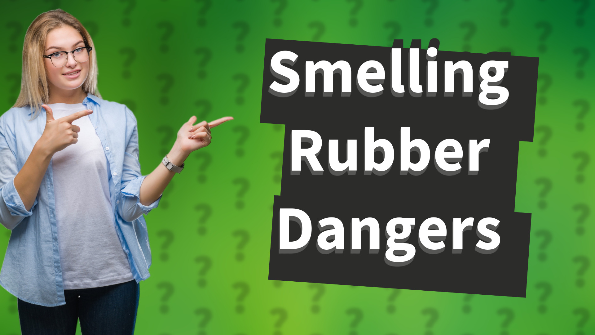 Smelling Rubber Dangers