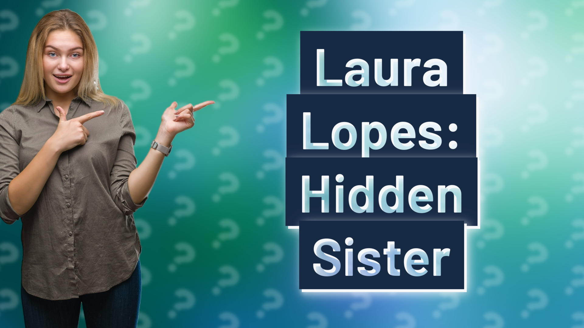 Laura Lopes: Hidden Sister