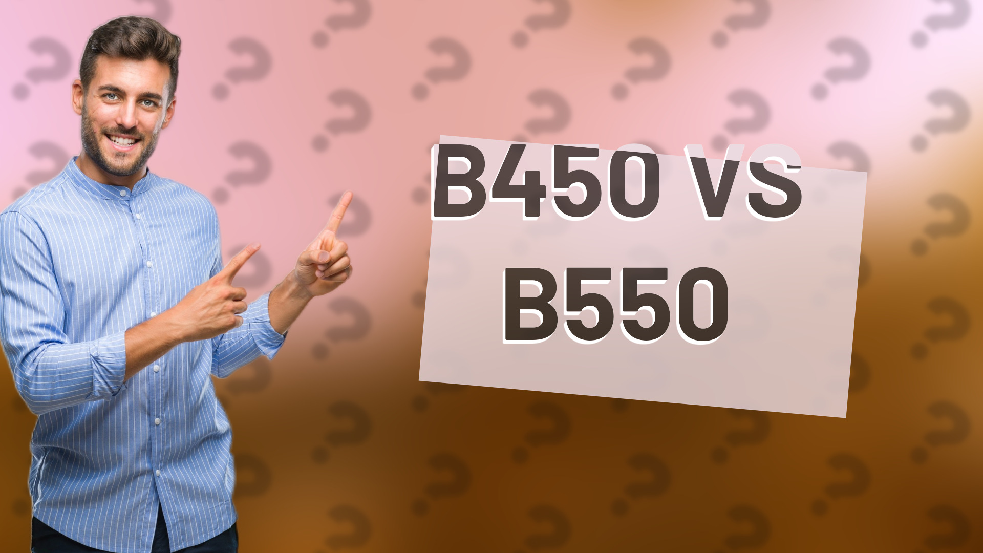 B450 VS B550
