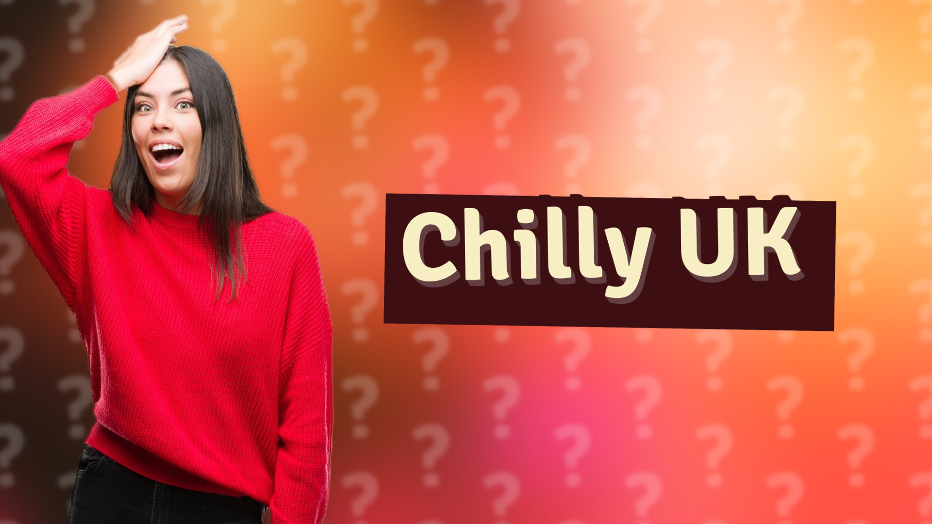 Chilly UK
