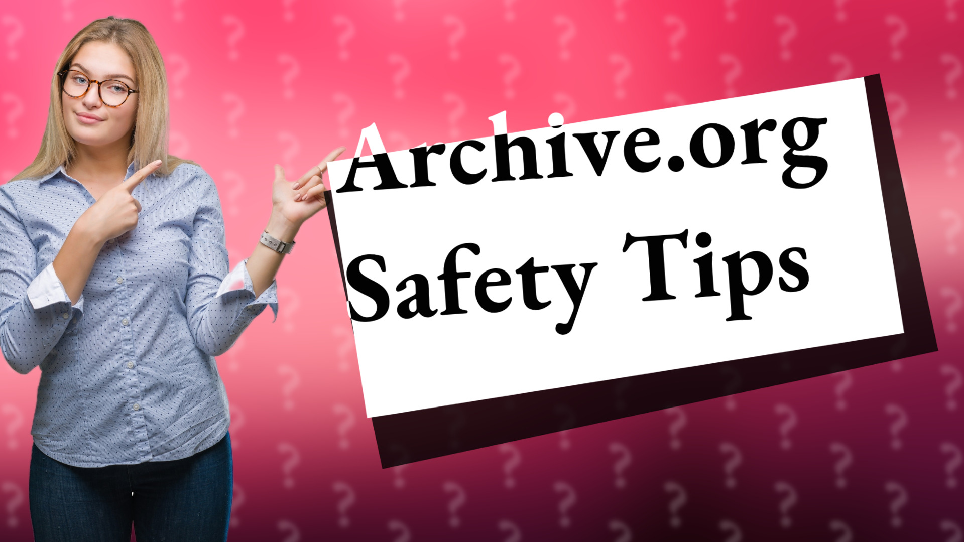Archive.org Safety Tips