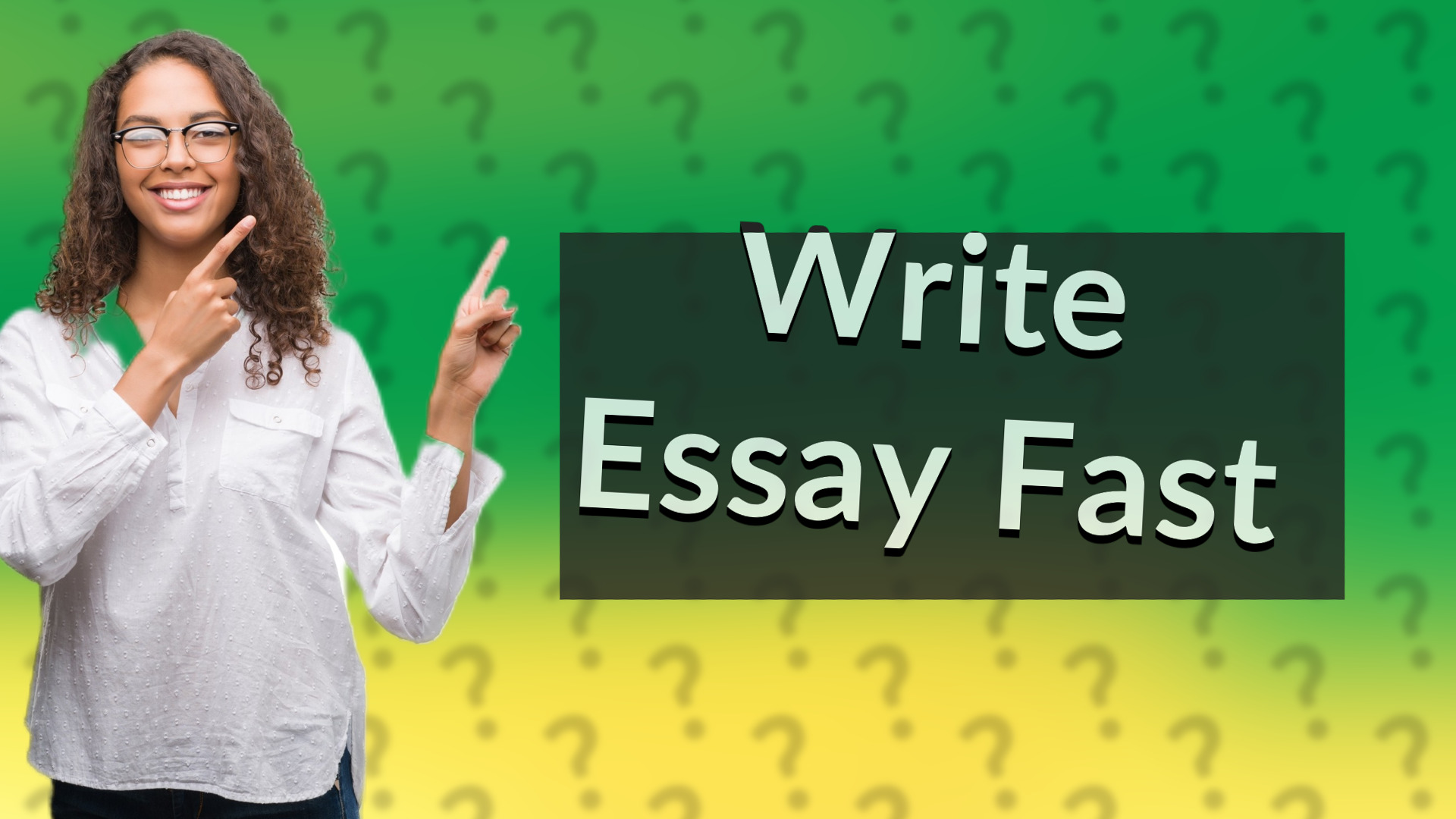Write Essay Fast