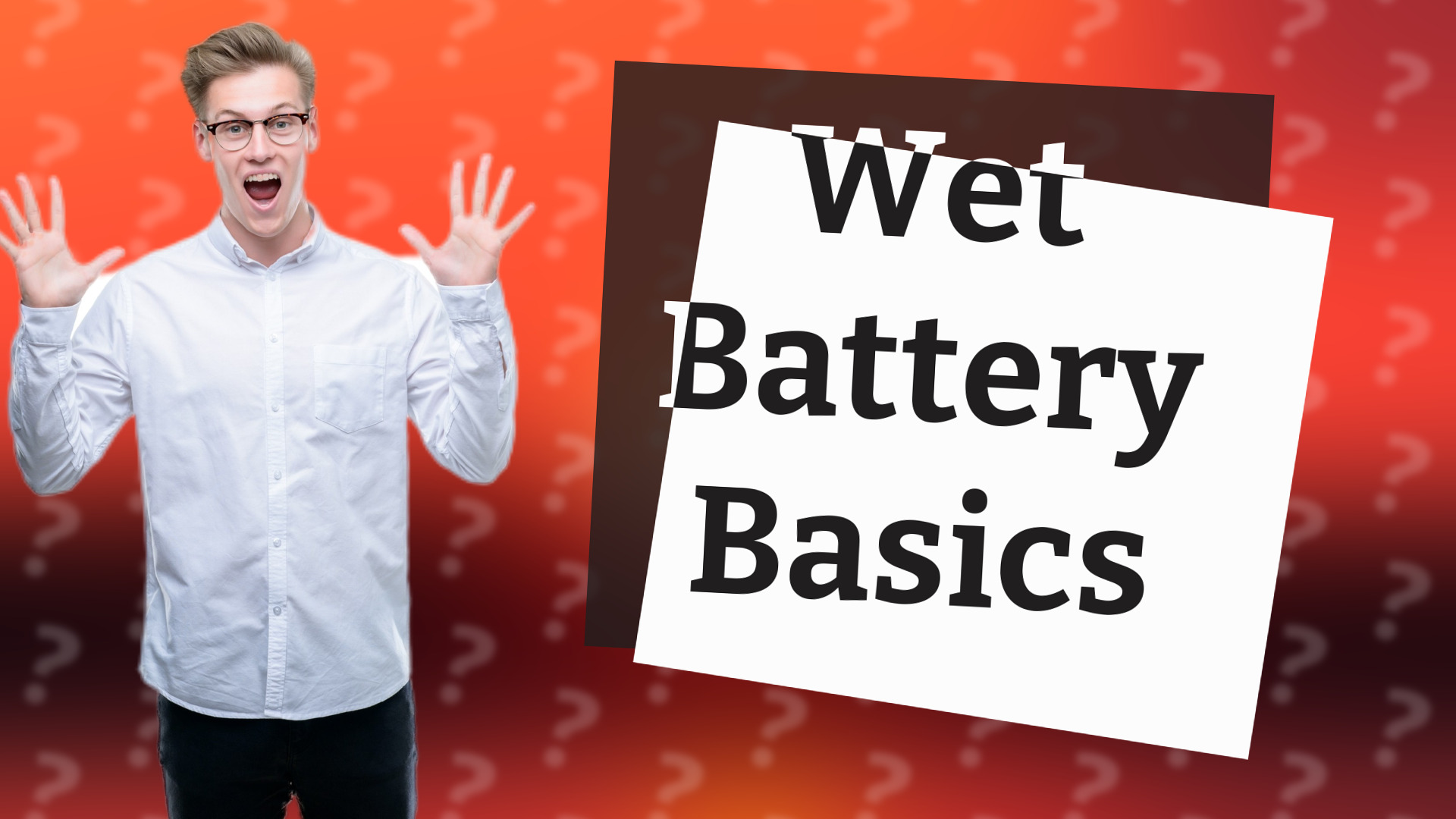 Wet Battery Basics