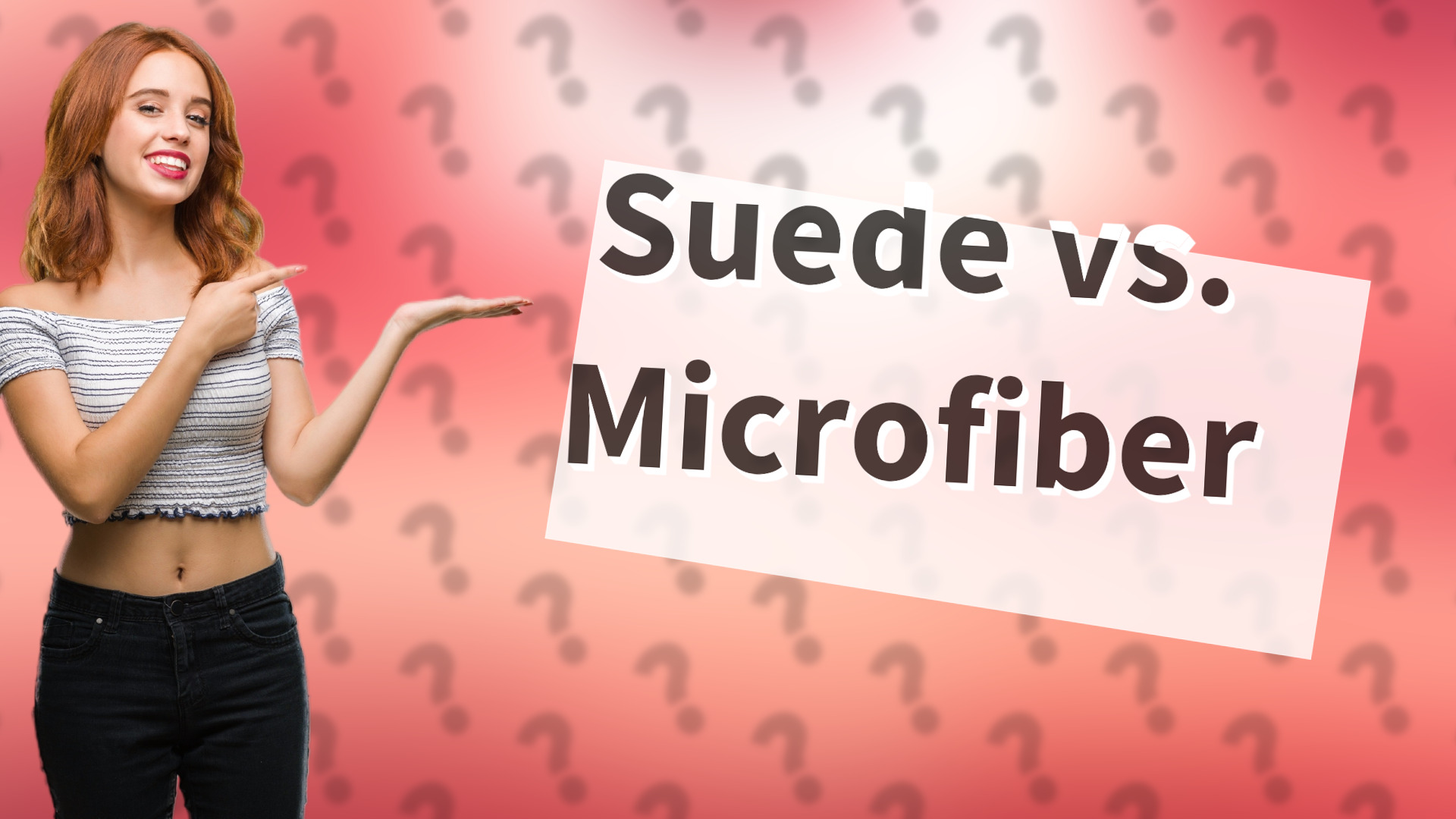 Suede vs. Microfiber