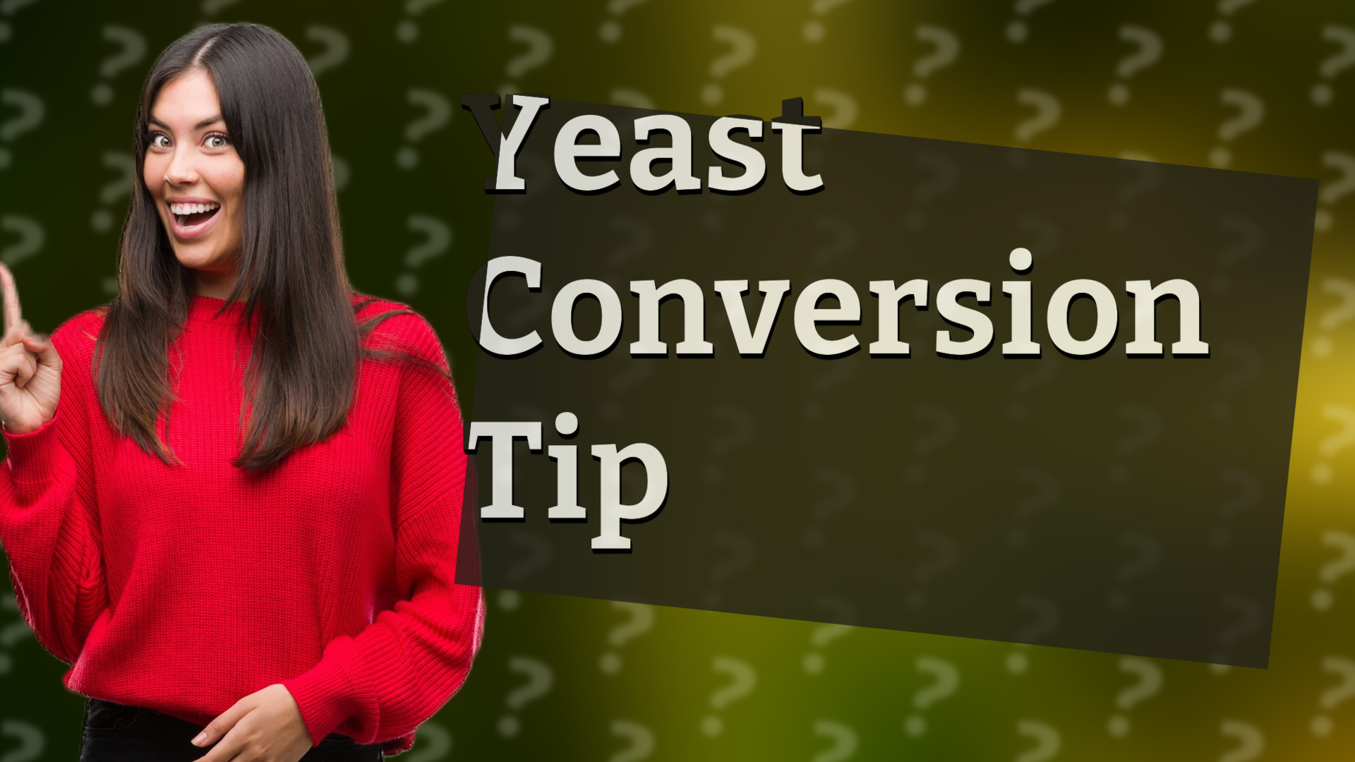 Yeast Conversion Tip