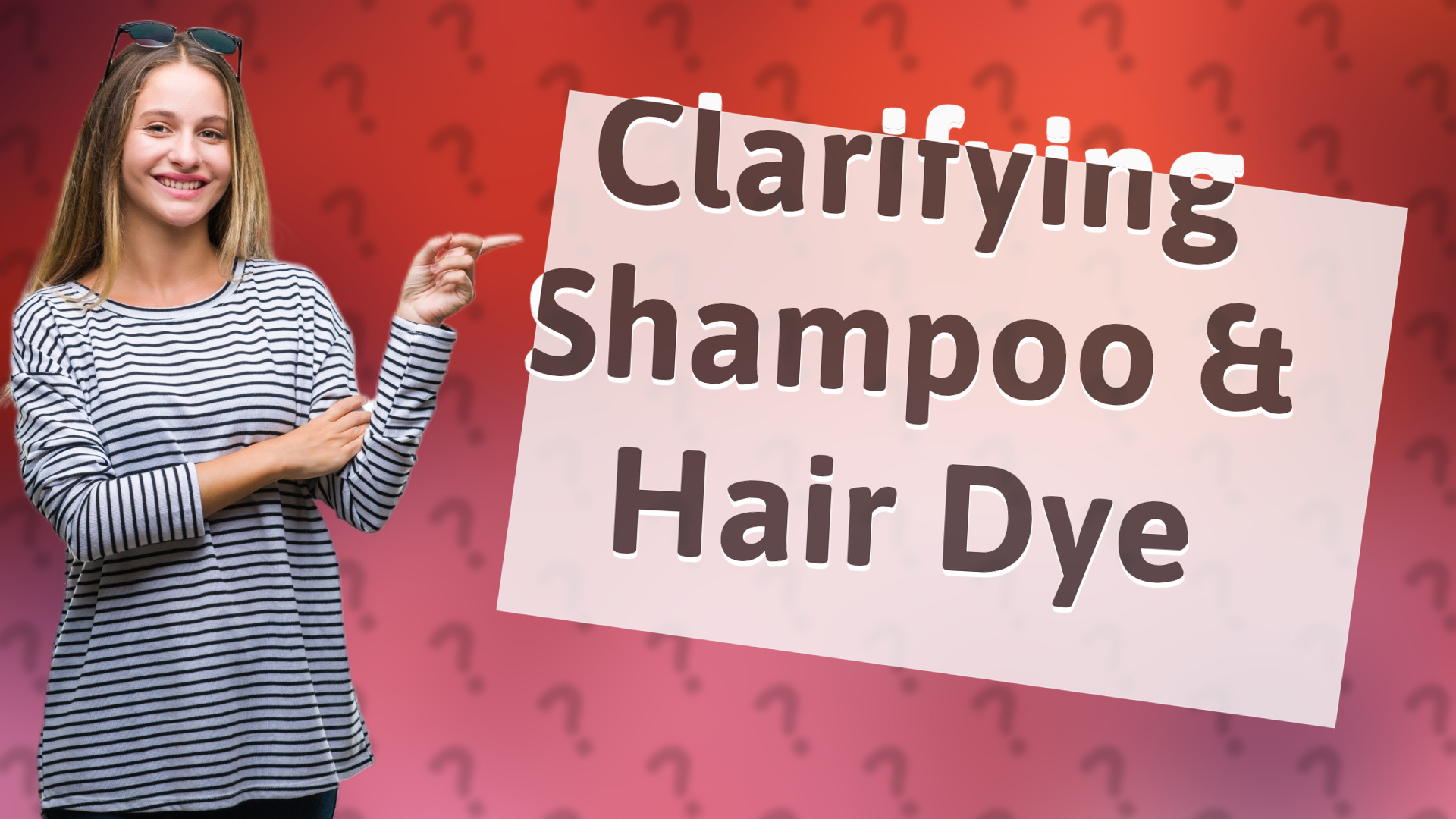 Clarifying Shampoo & Hair Dye