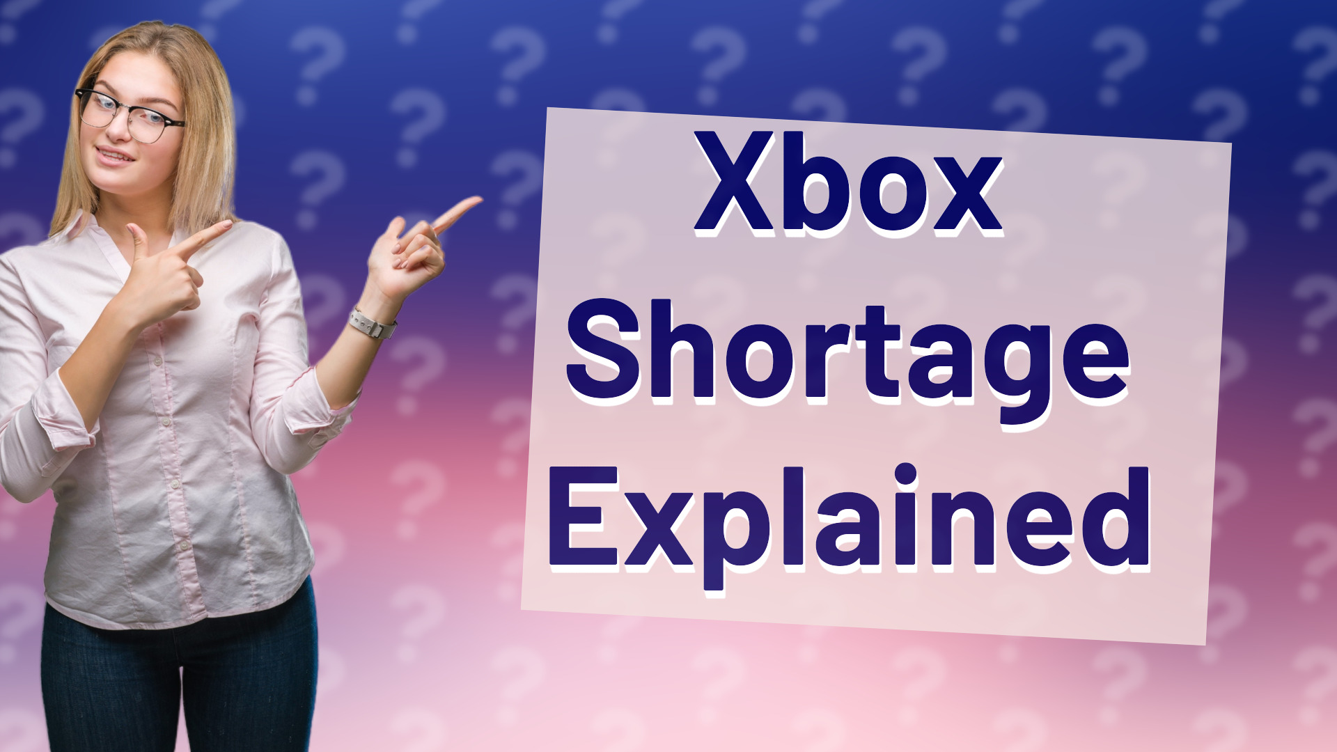 Xbox Shortage Explained