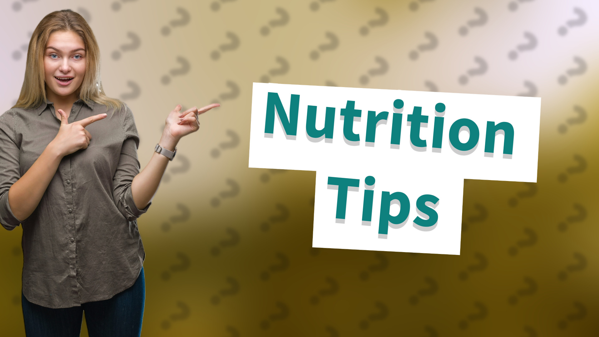 Nutrition Tips