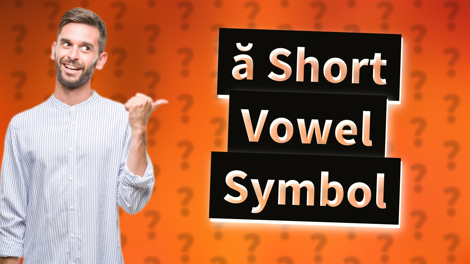 ă Short Vowel Symbol