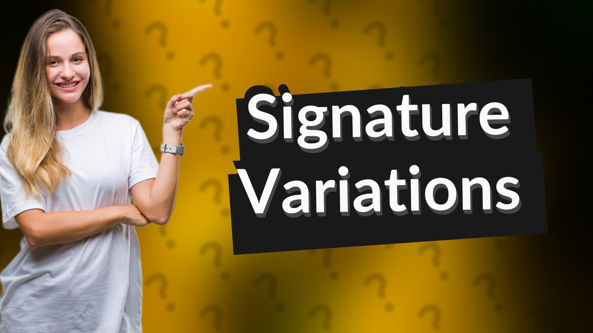 Signature Variations