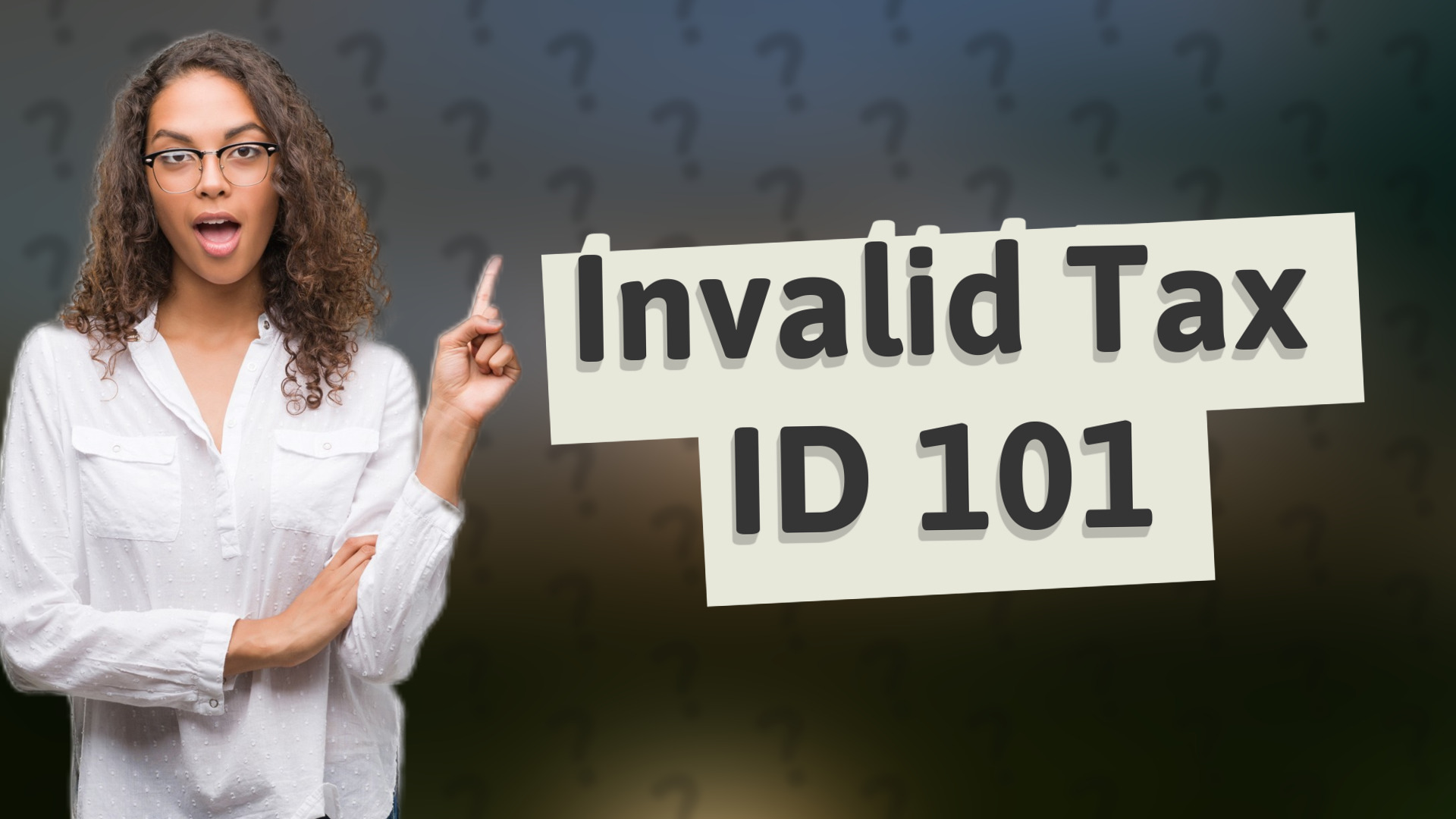 Invalid Tax ID 101