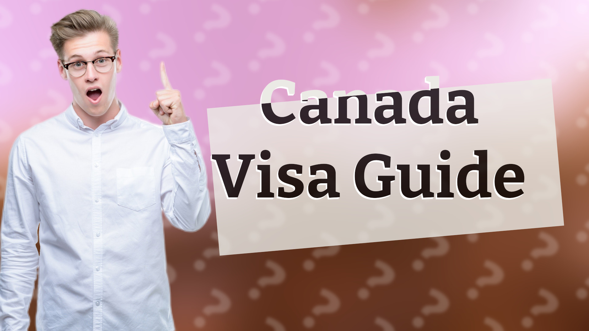 Canada Visa Guide