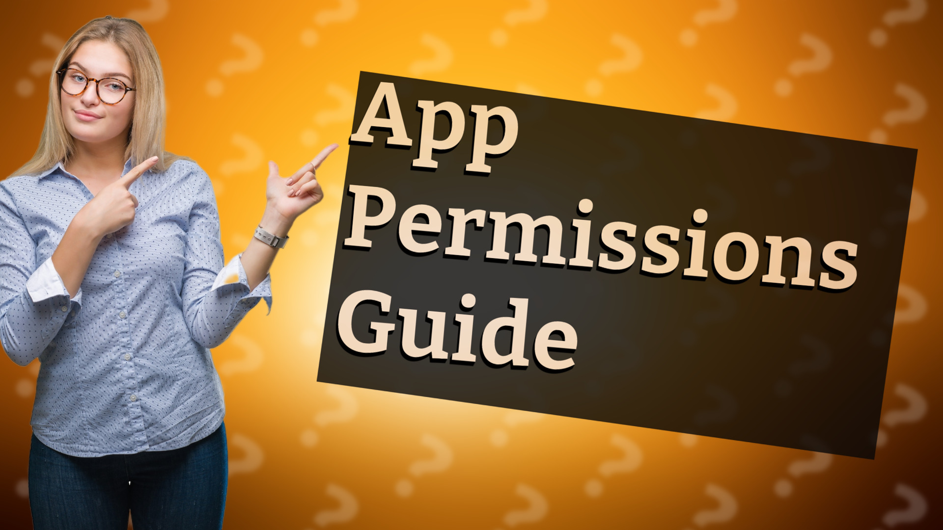 App Permissions Guide
