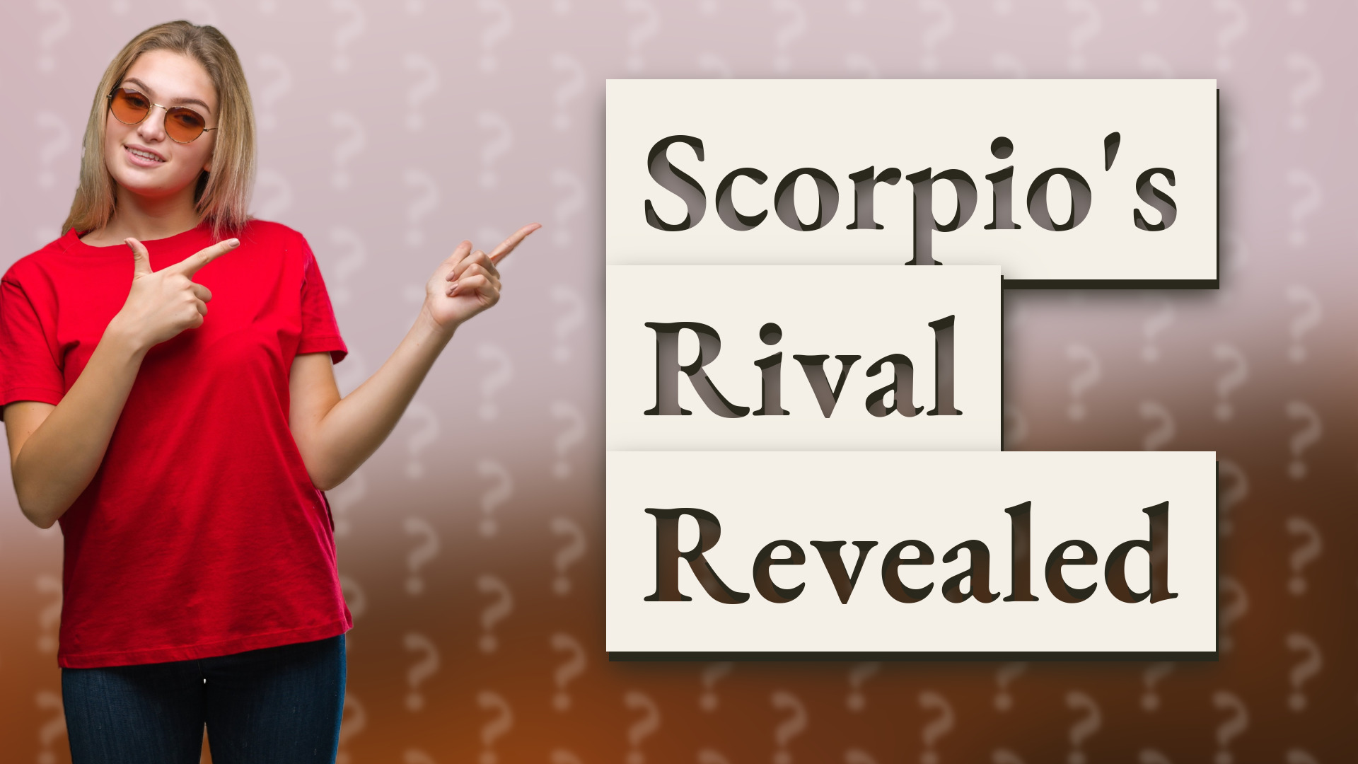 Scorpio's Rival Revealed