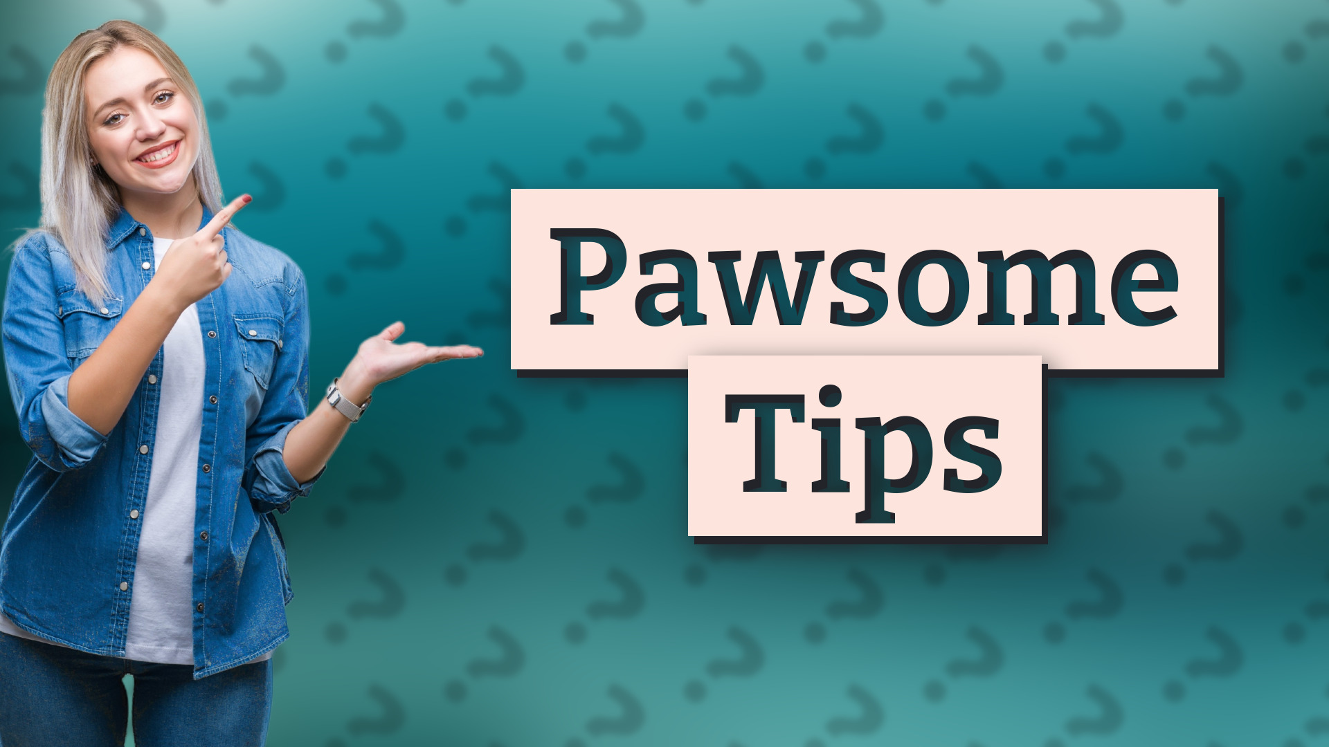 Pawsome Tips