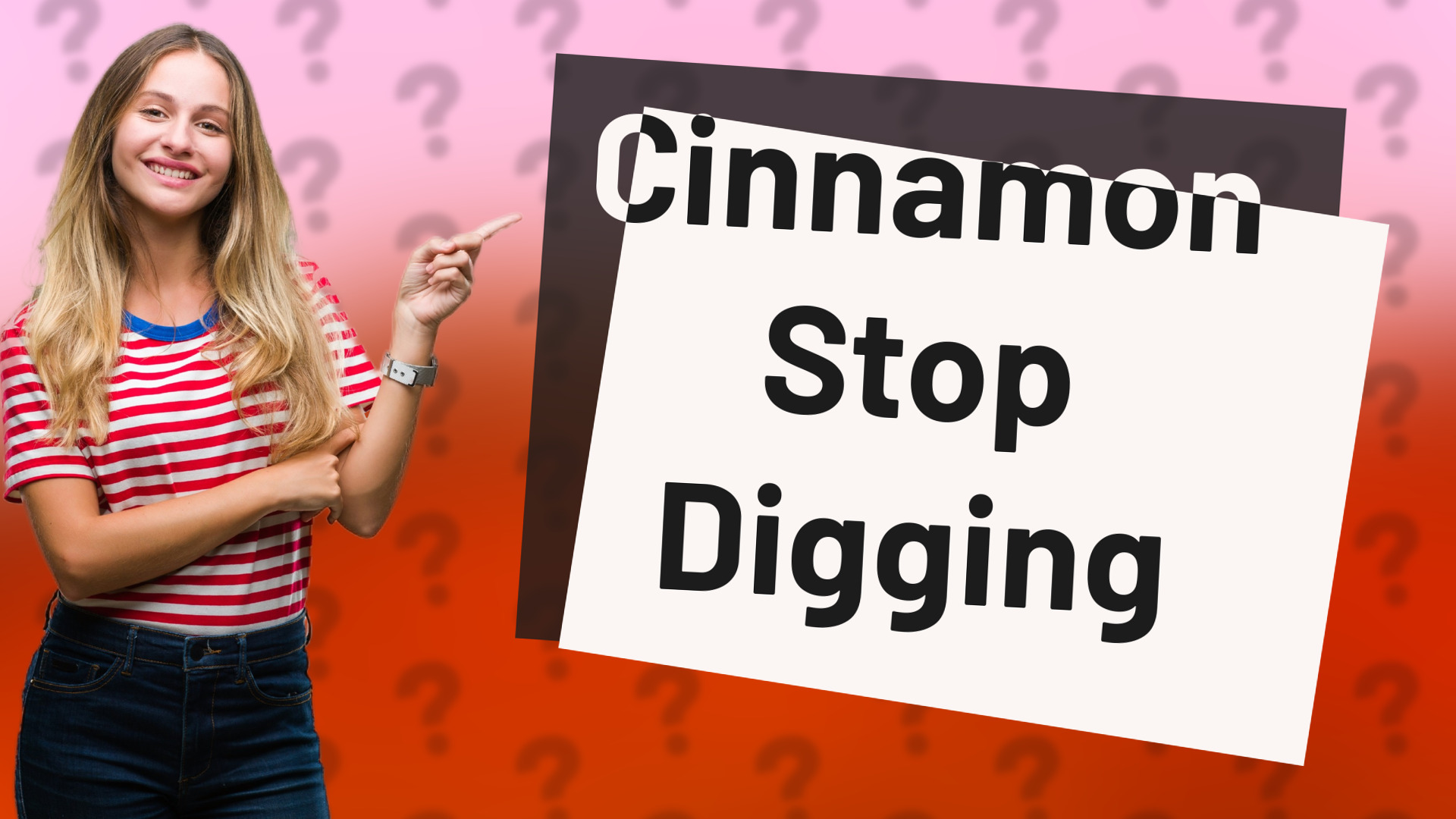 Cinnamon Stop Digging