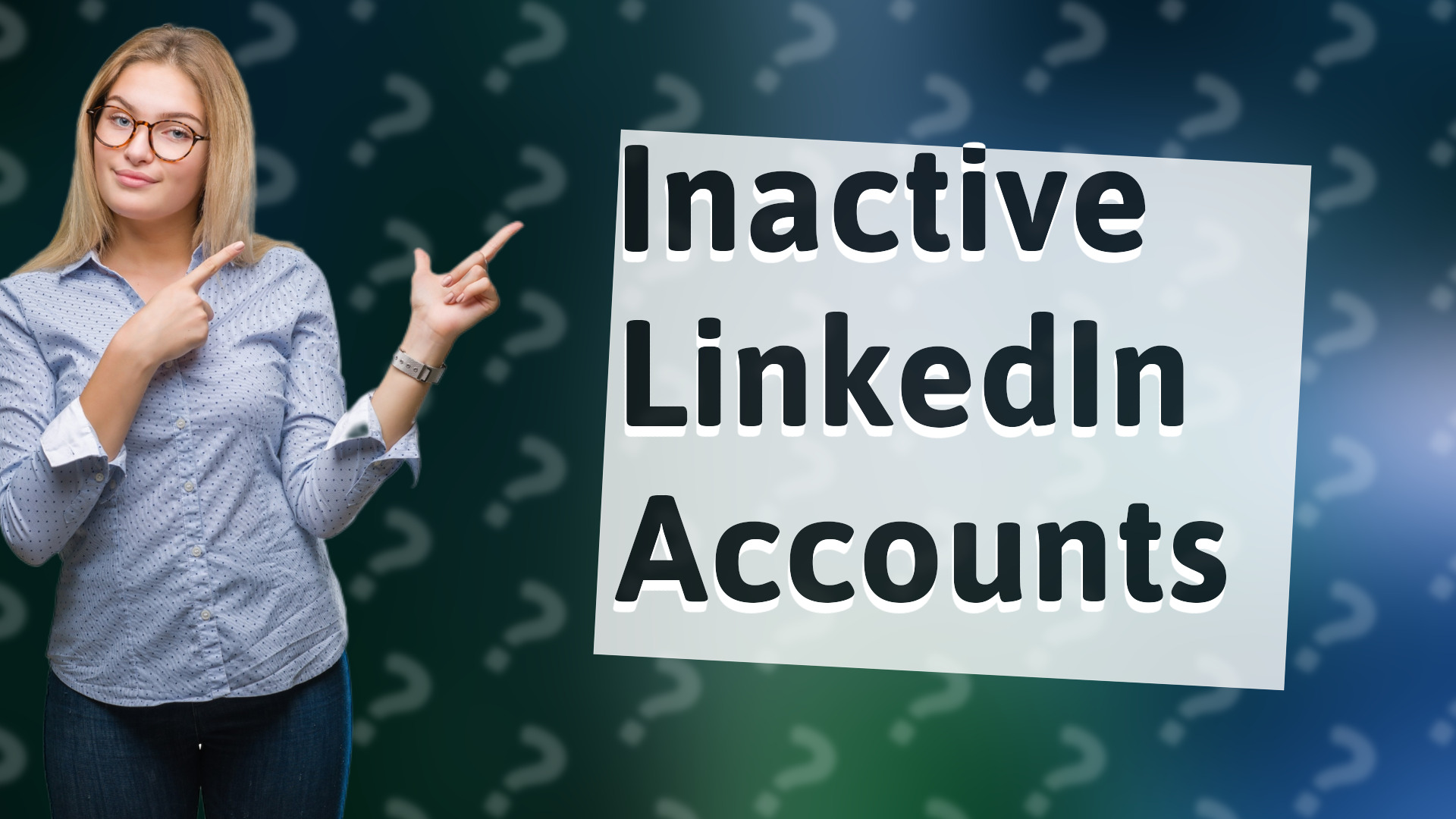Inactive LinkedIn Accounts