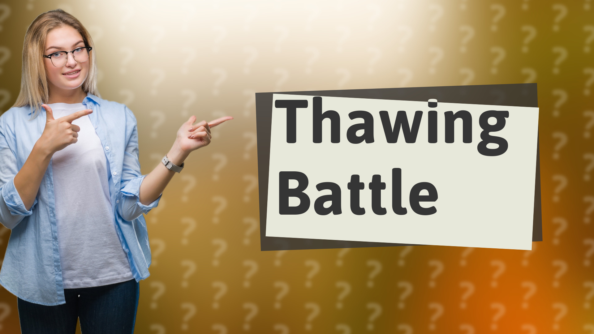 Thawing Battle