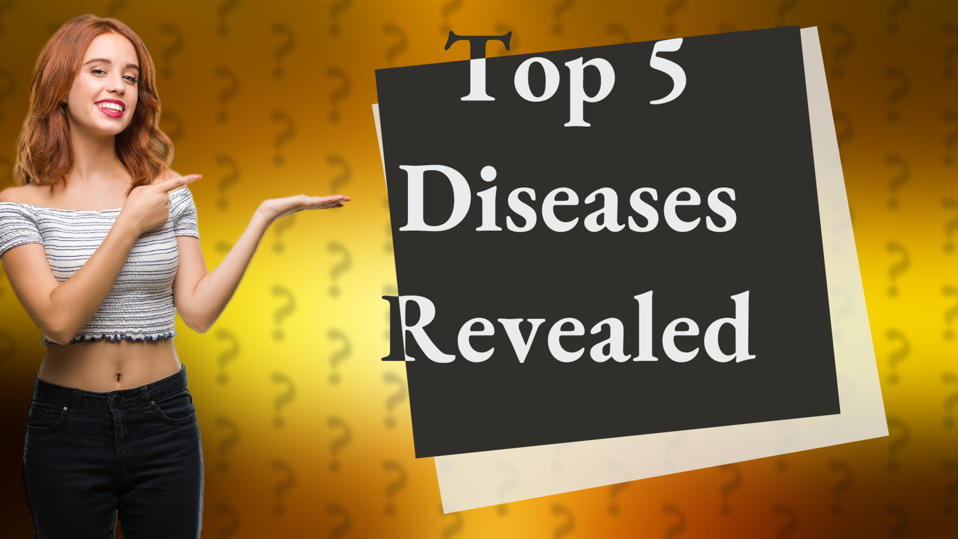 Top 5 Diseases Revealed