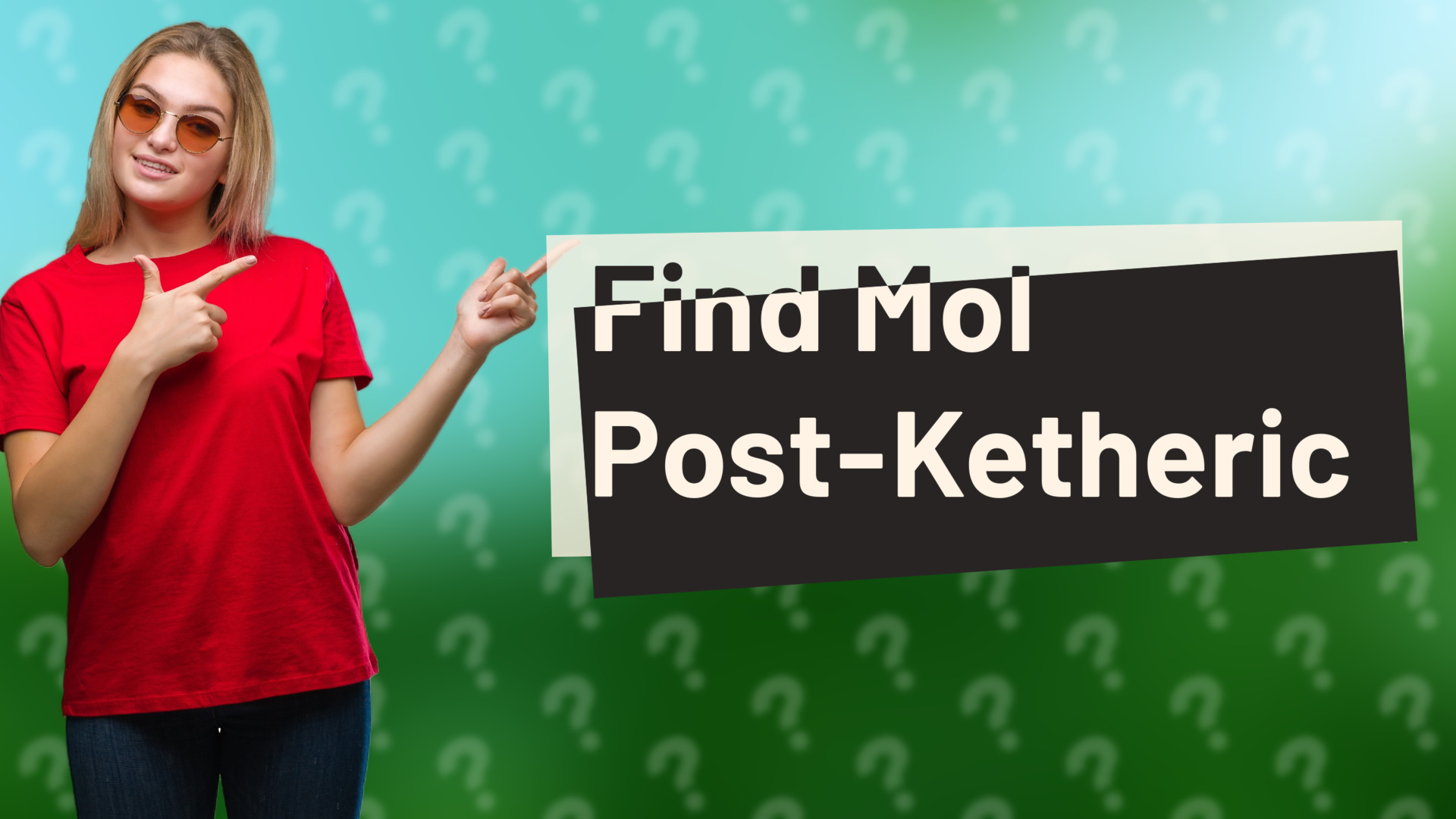 Find Mol Post-Ketheric