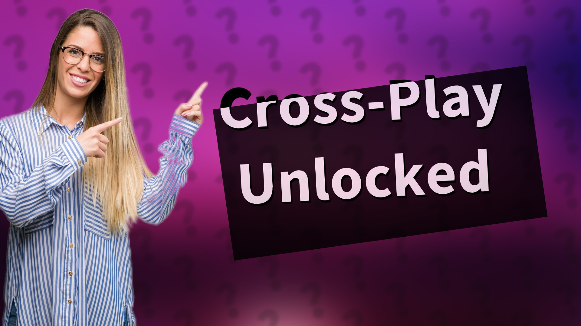 Cross-Play Unlocked